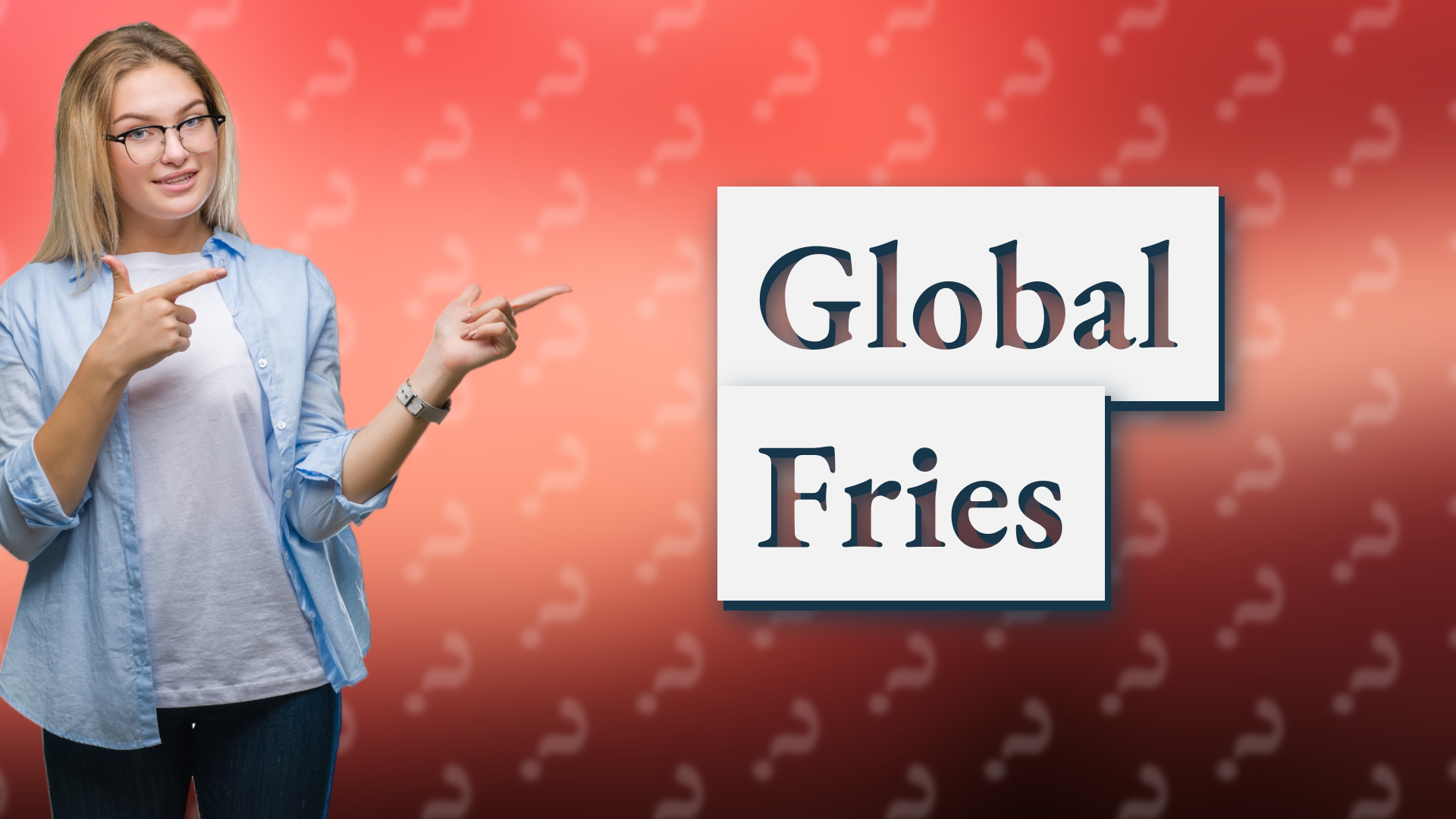 Global Fries