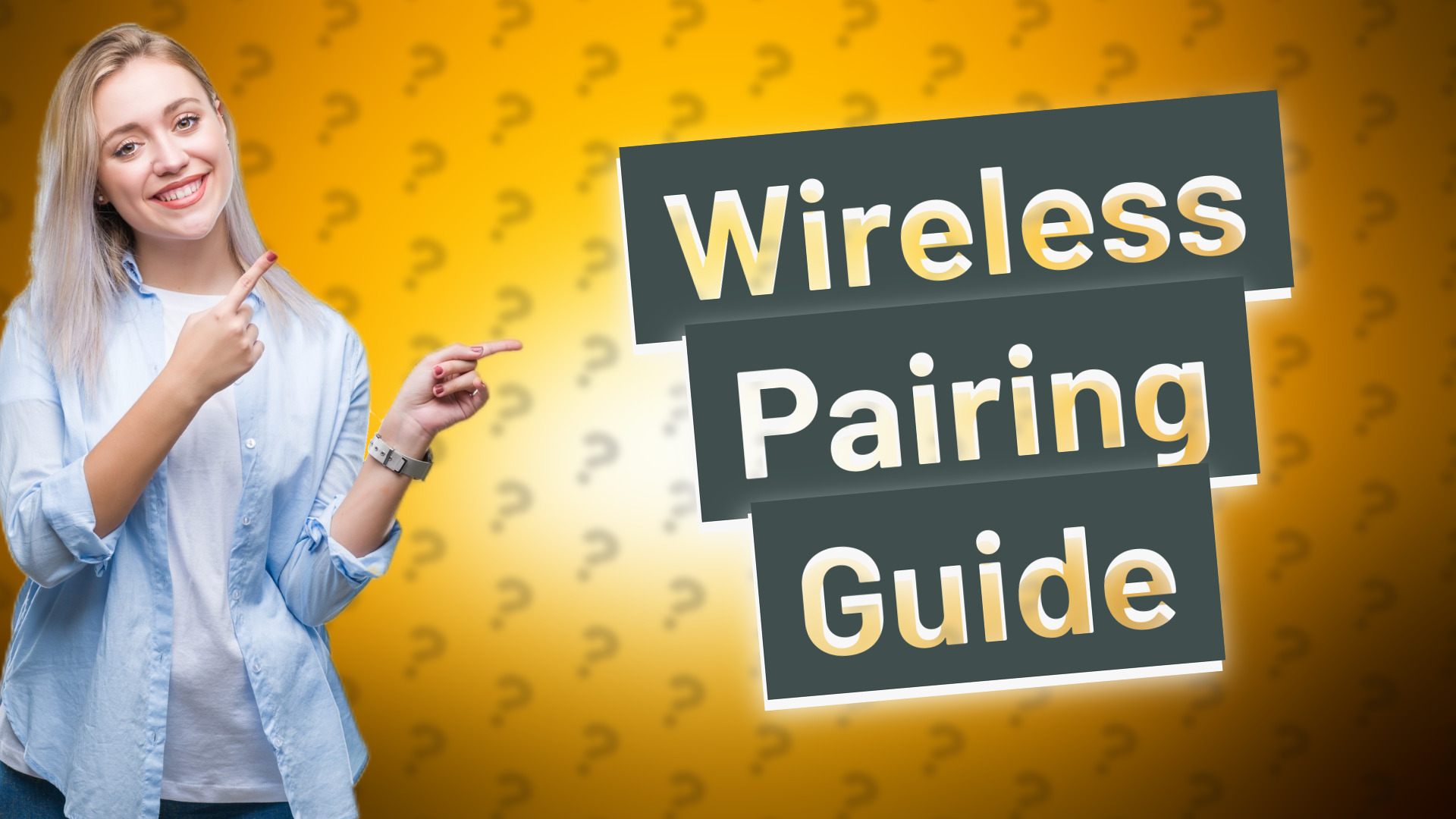 Wireless Pairing Guide