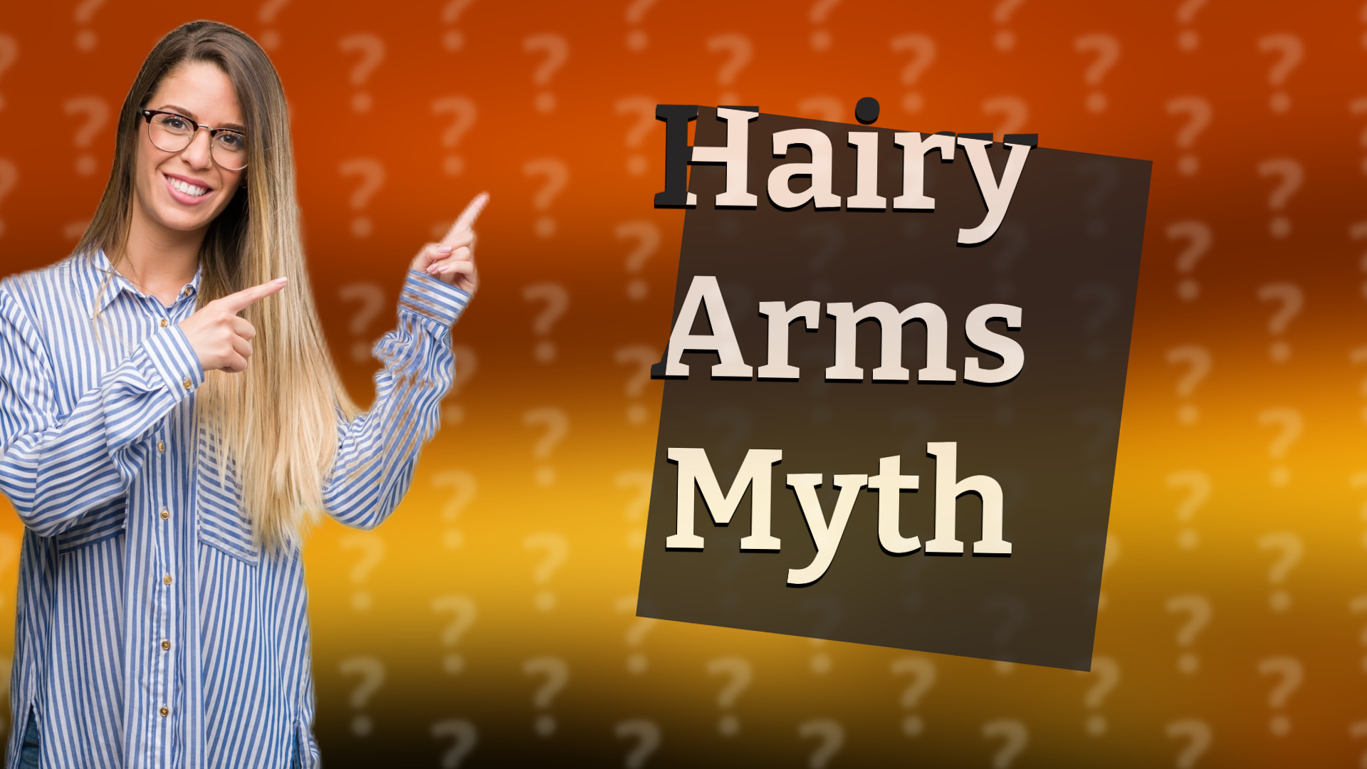 Hairy Arms Myth