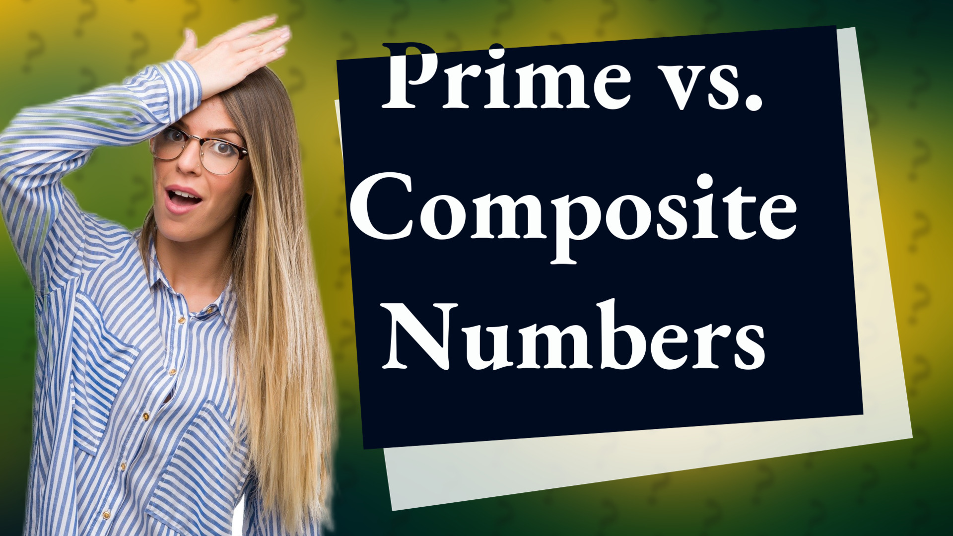 Prime vs. Composite Numbers