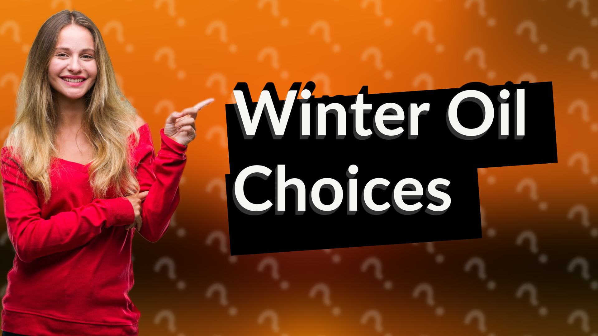 Winter Oil Choices