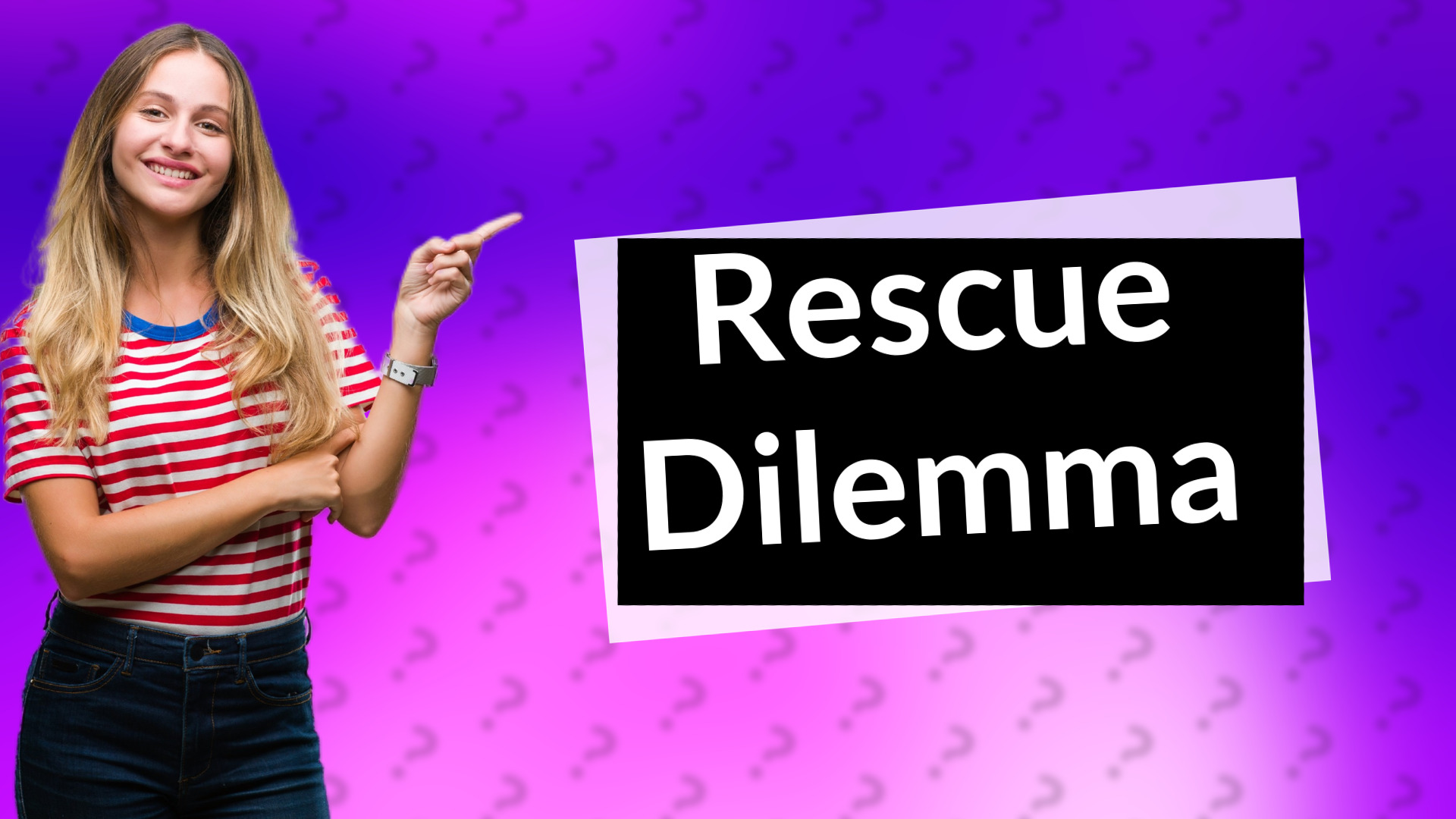 Rescue Dilemma