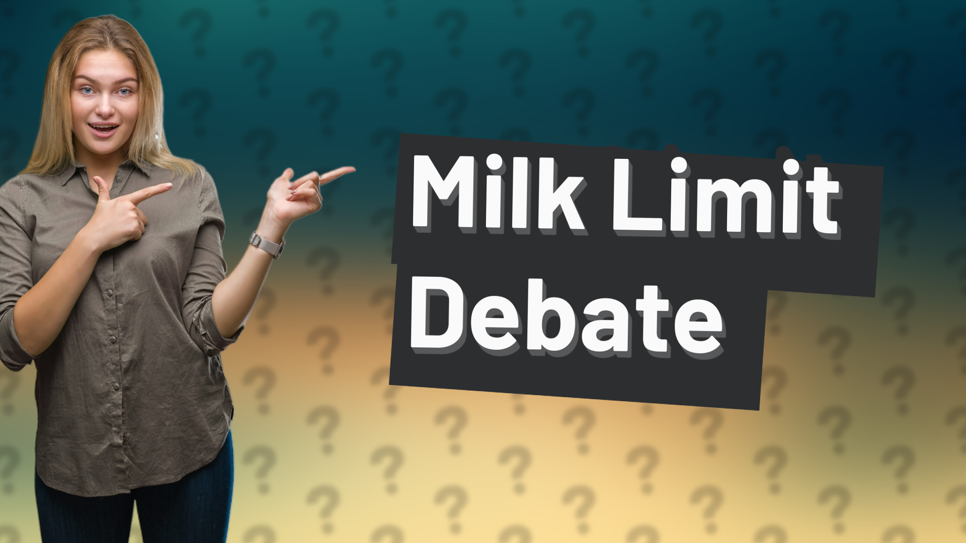 Milk Limit Debate