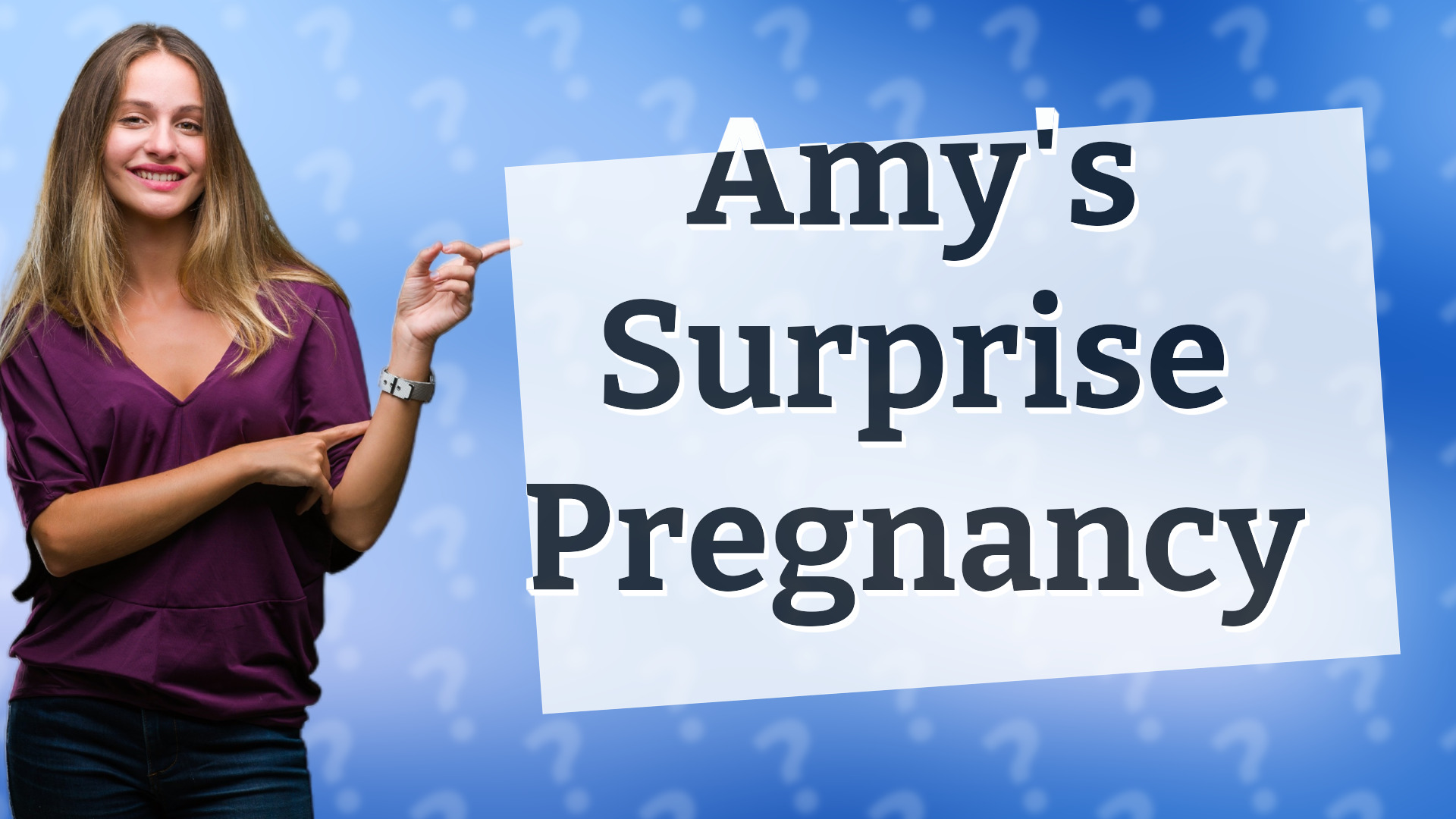 Amy's Surprise Pregnancy