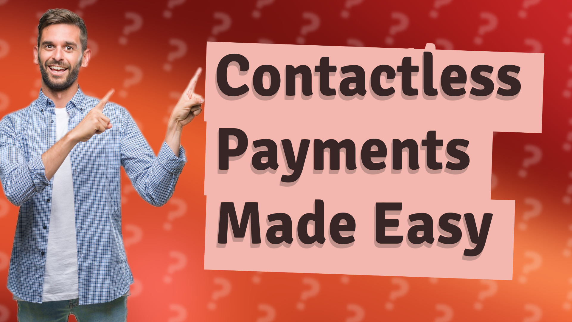 Contactless Payments Made Easy