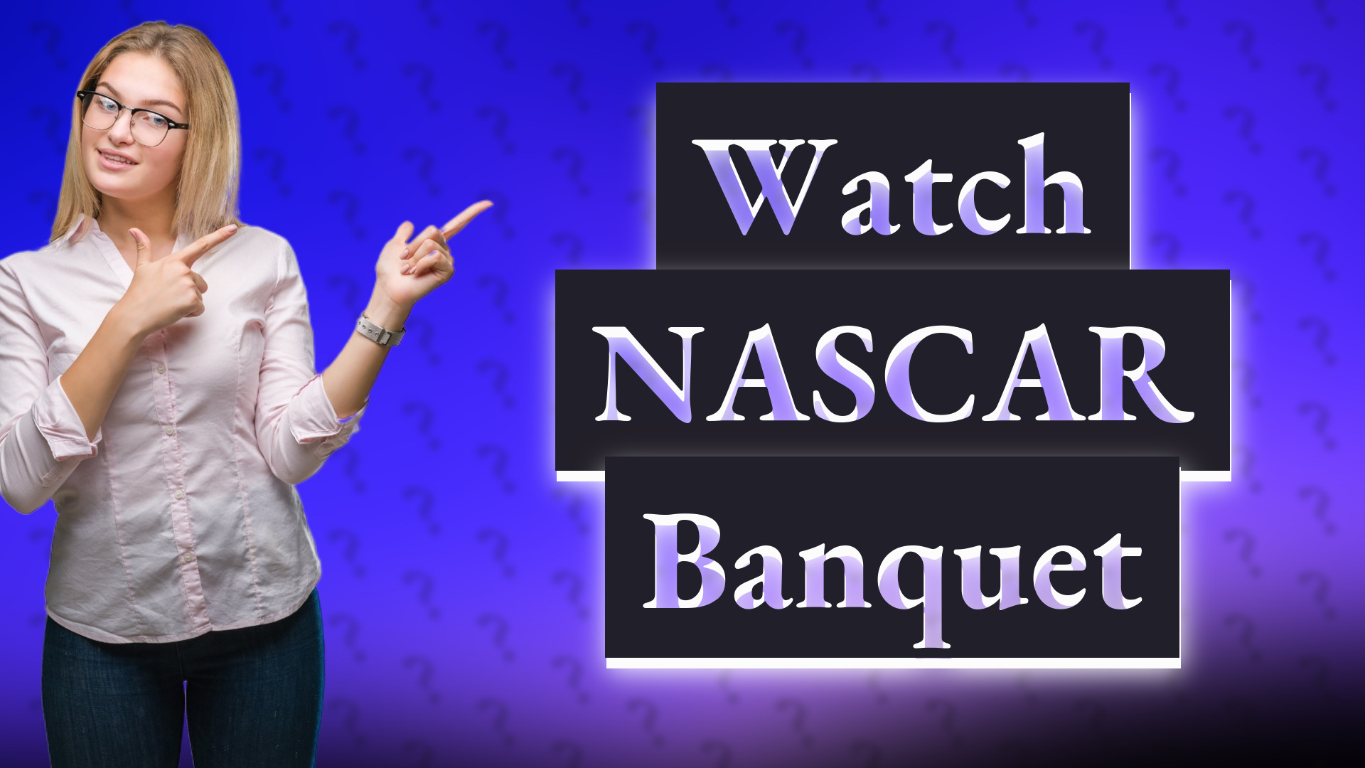 Watch NASCAR Banquet
