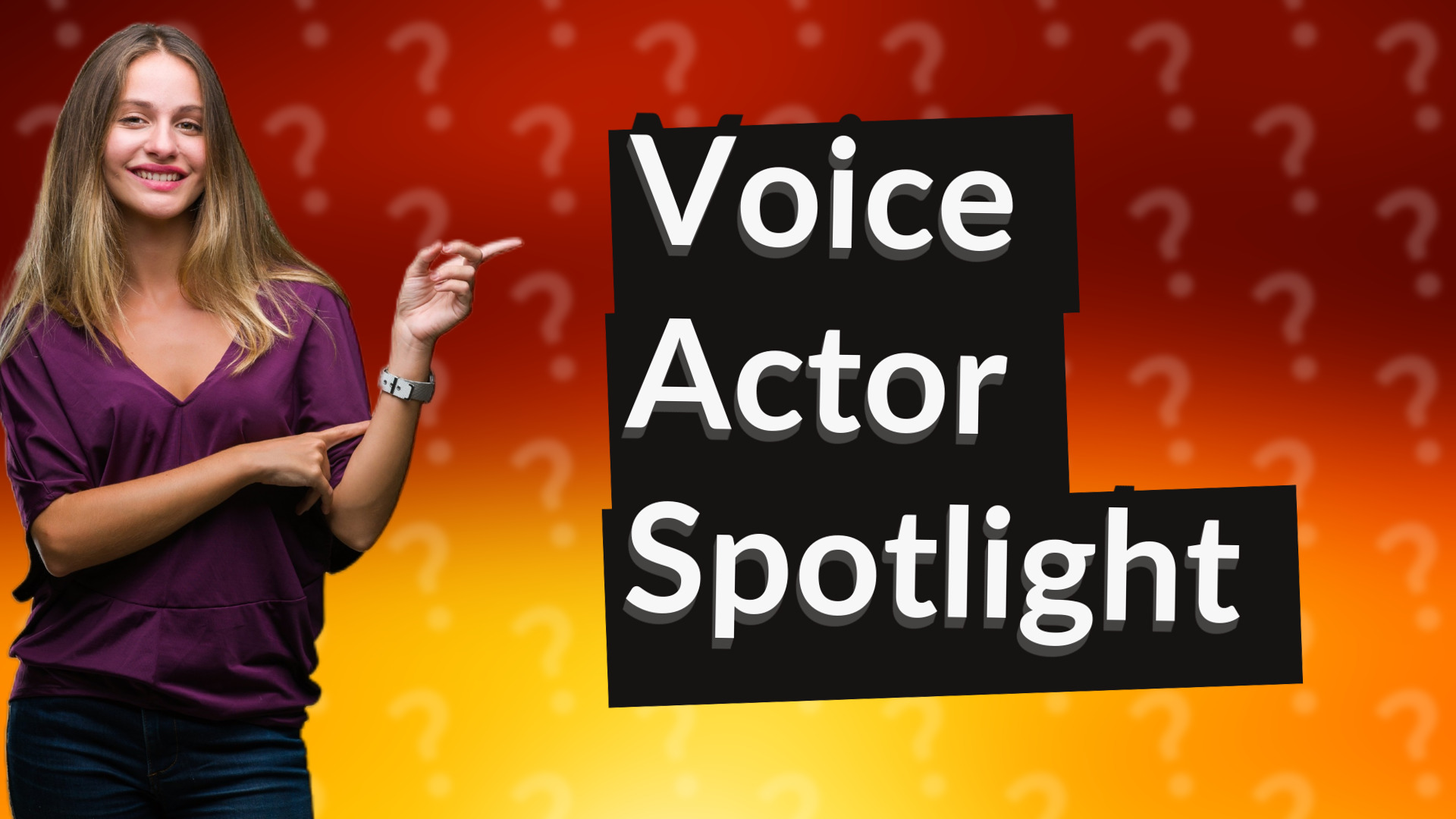 Voice Actor Spotlight