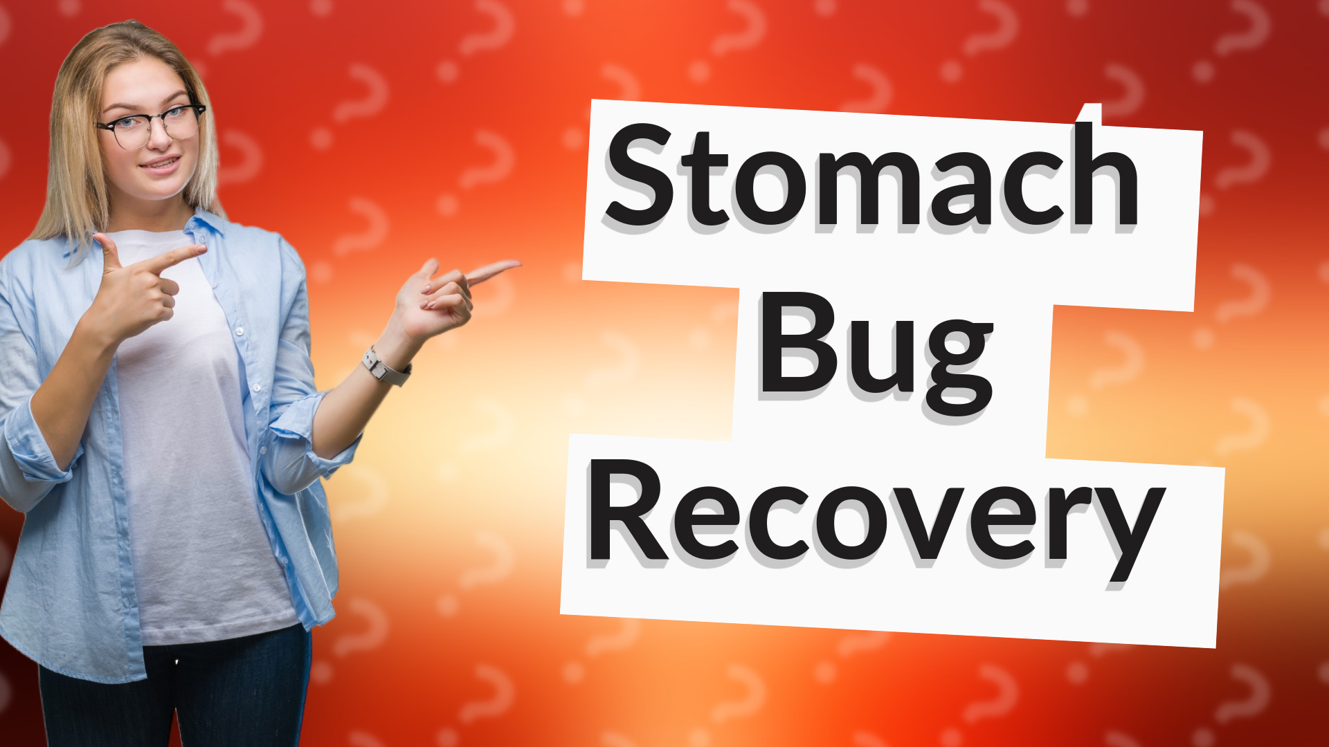Stomach Bug Recovery