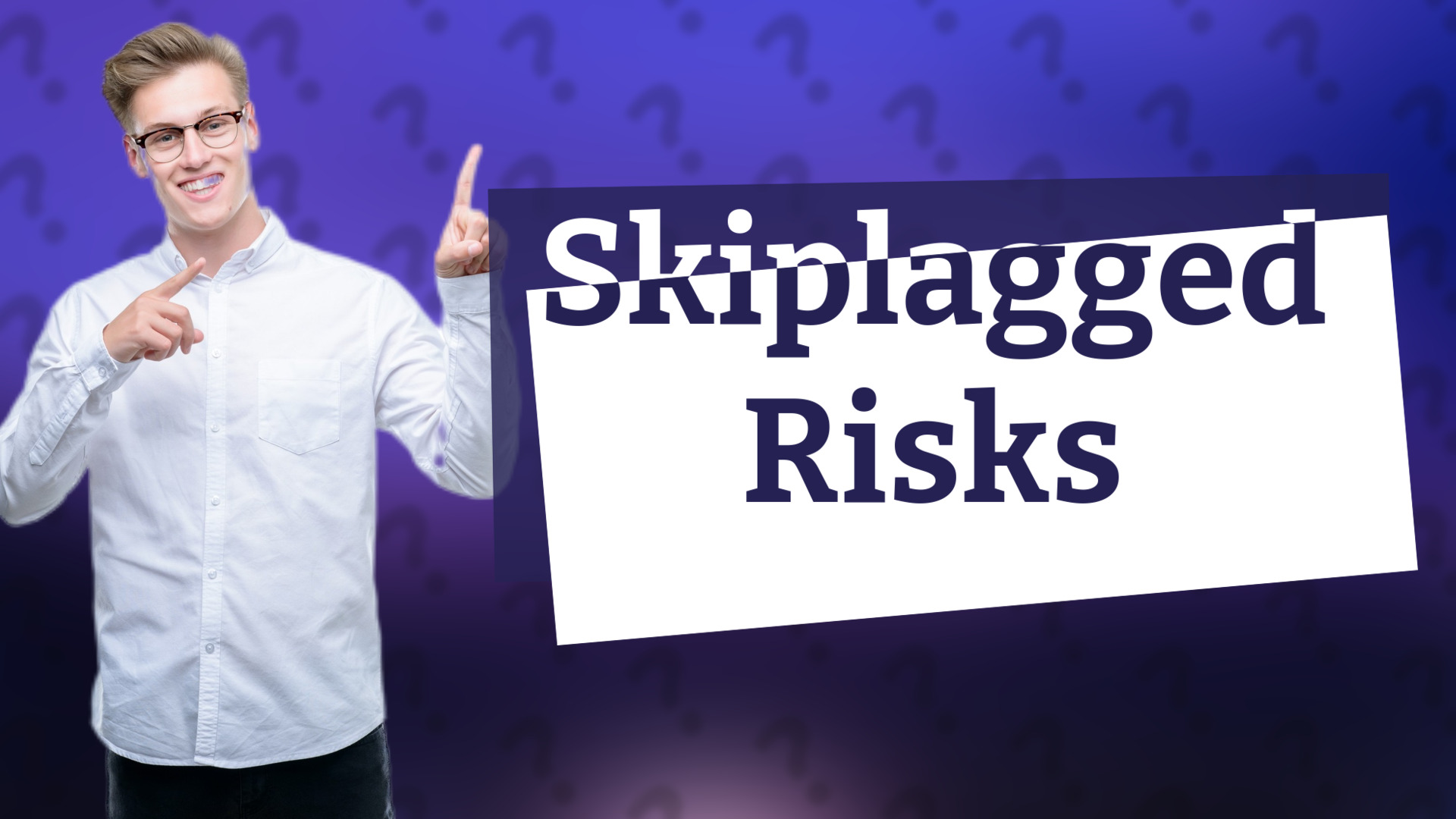 Skiplagged Risks