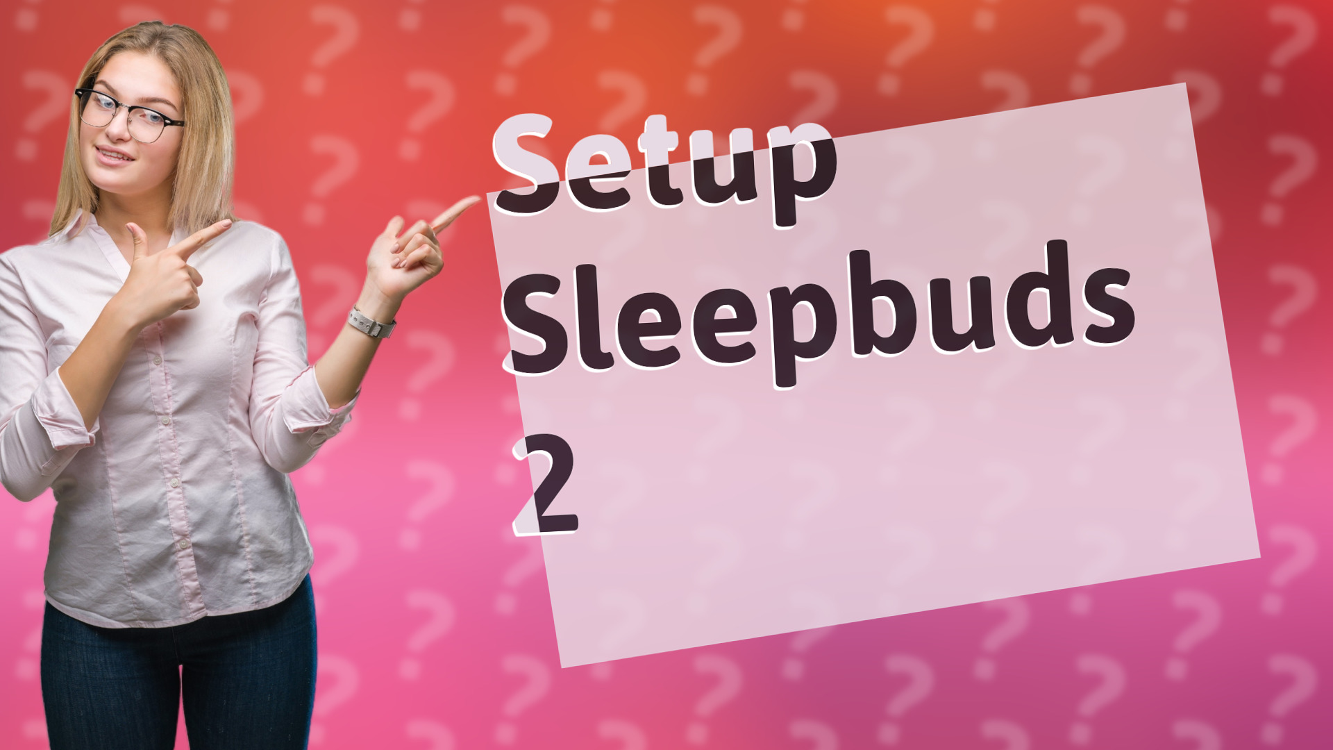 Setup Sleepbuds 2