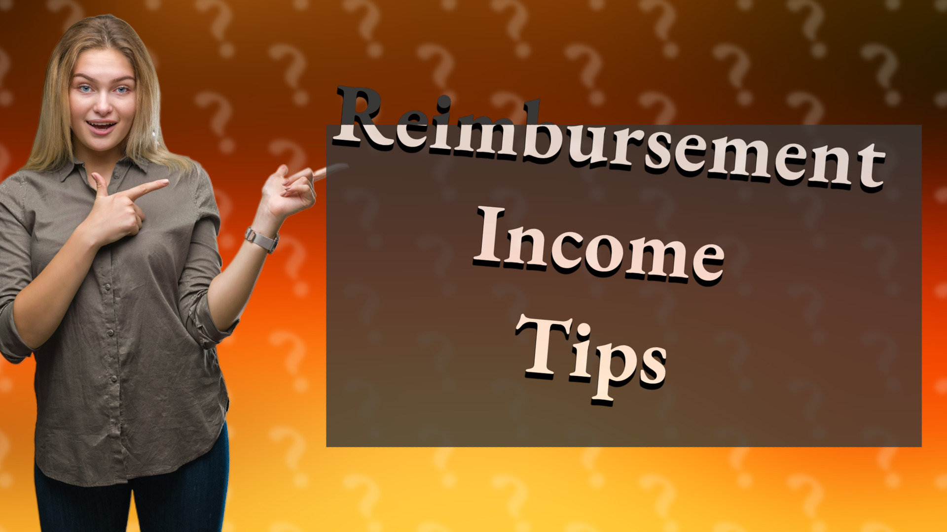 Reimbursement Income Tips