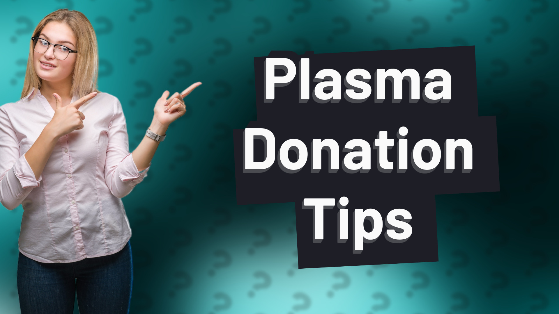 Plasma Donation Tips
