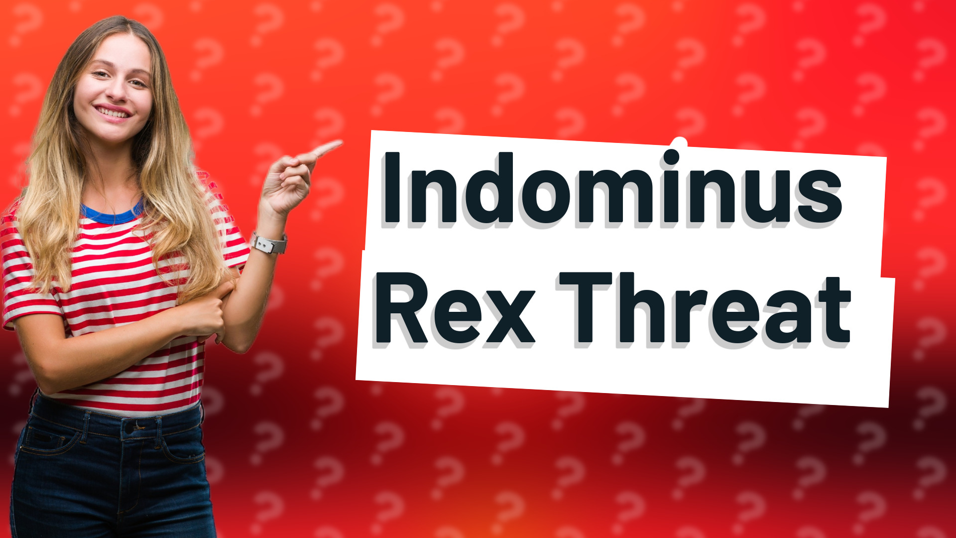 Indominus Rex Threat