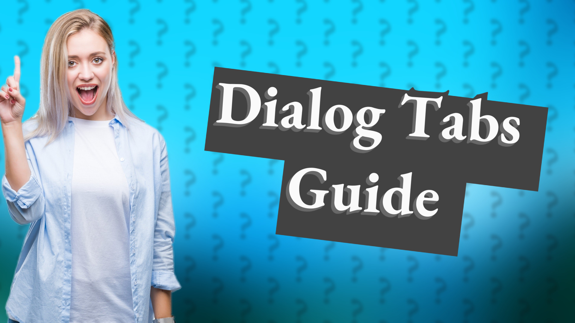 Dialog Tabs Guide