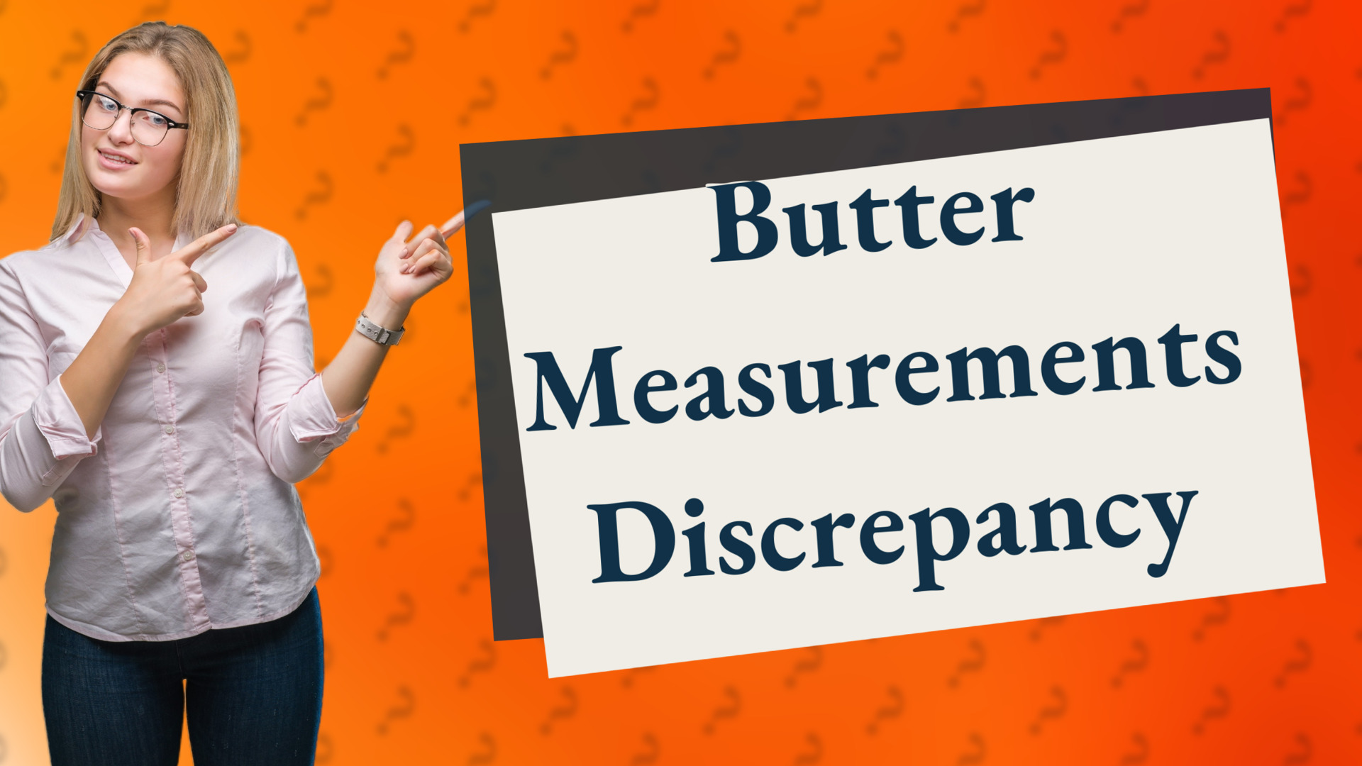 Butter Measurements Discrepancy
