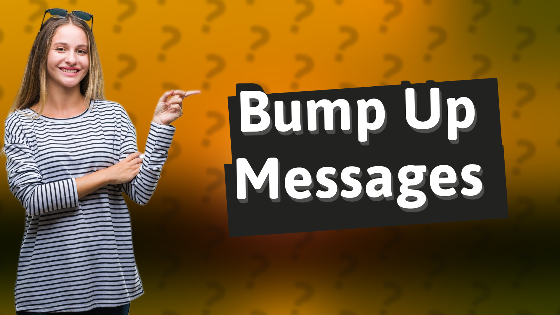 Bump Up Messages