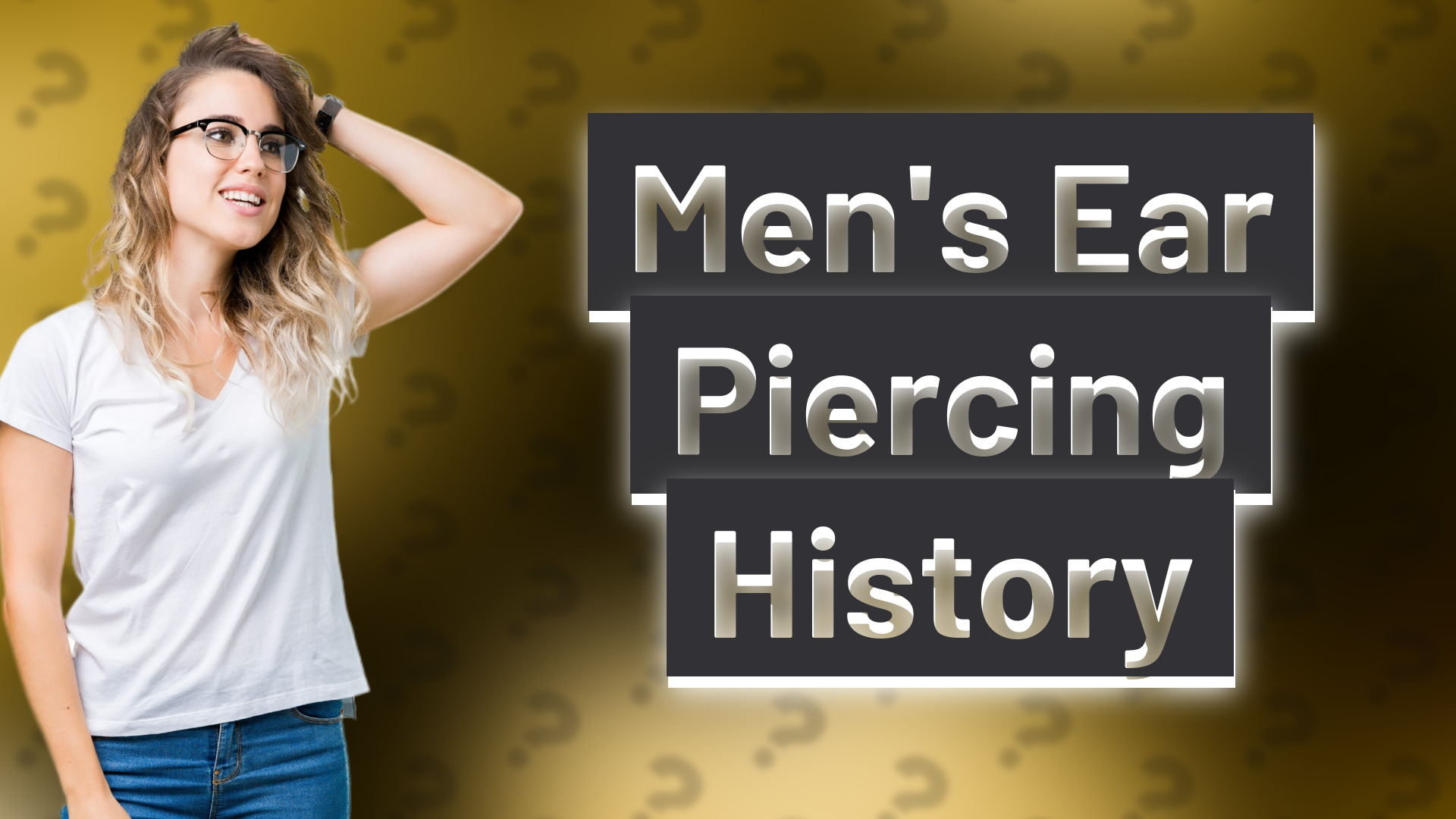 Men's Ear Piercing History