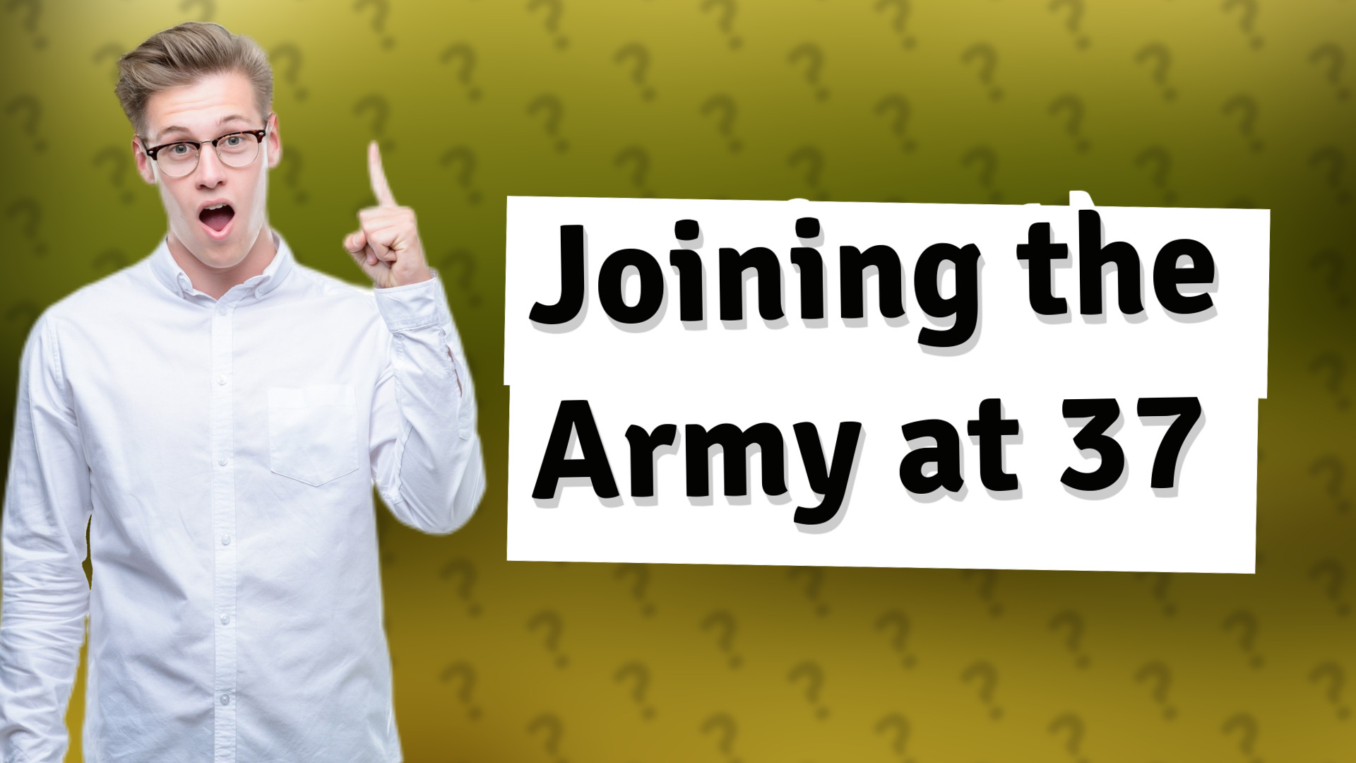 Joining the Army at 37
