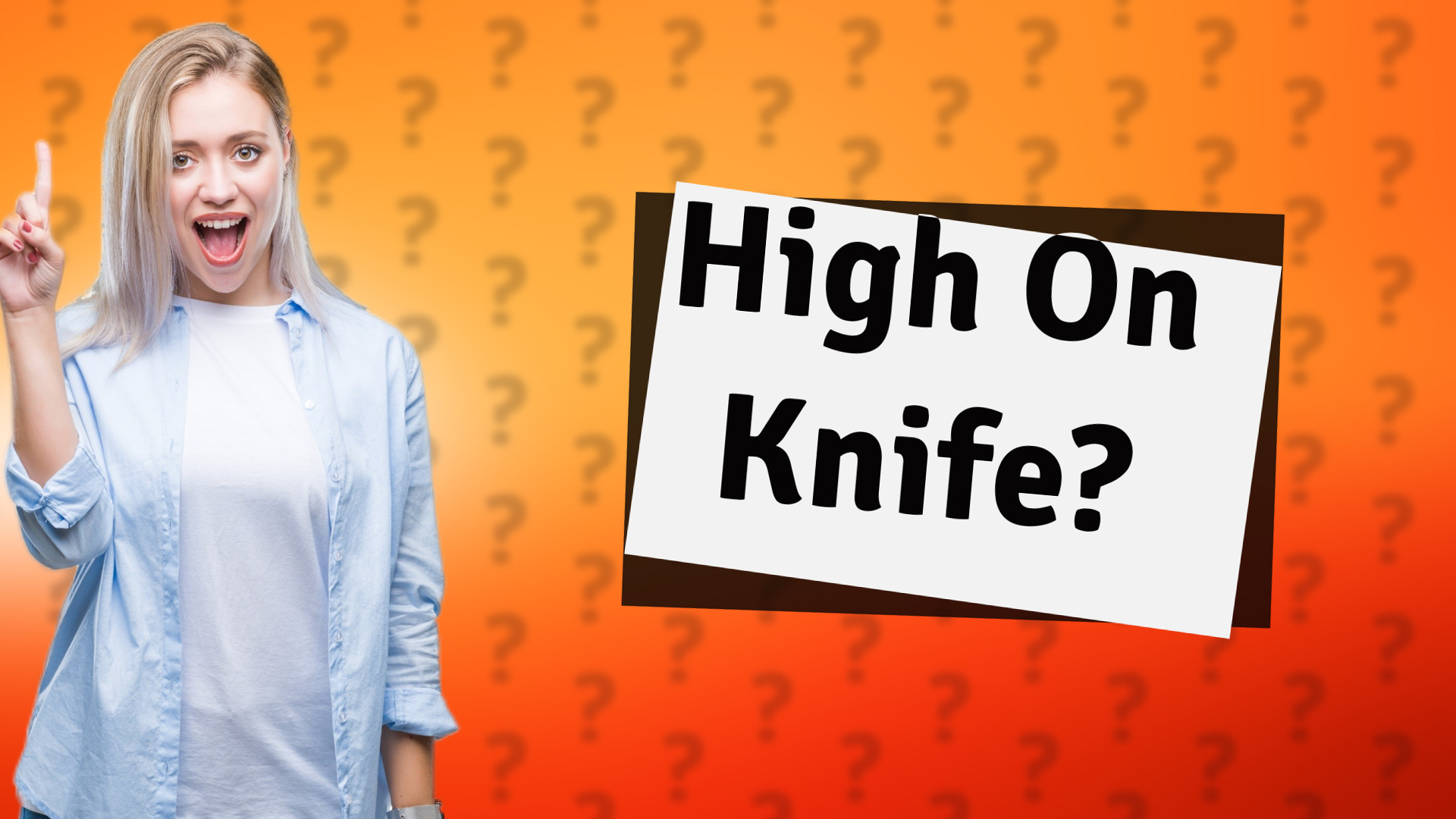High On Knife?