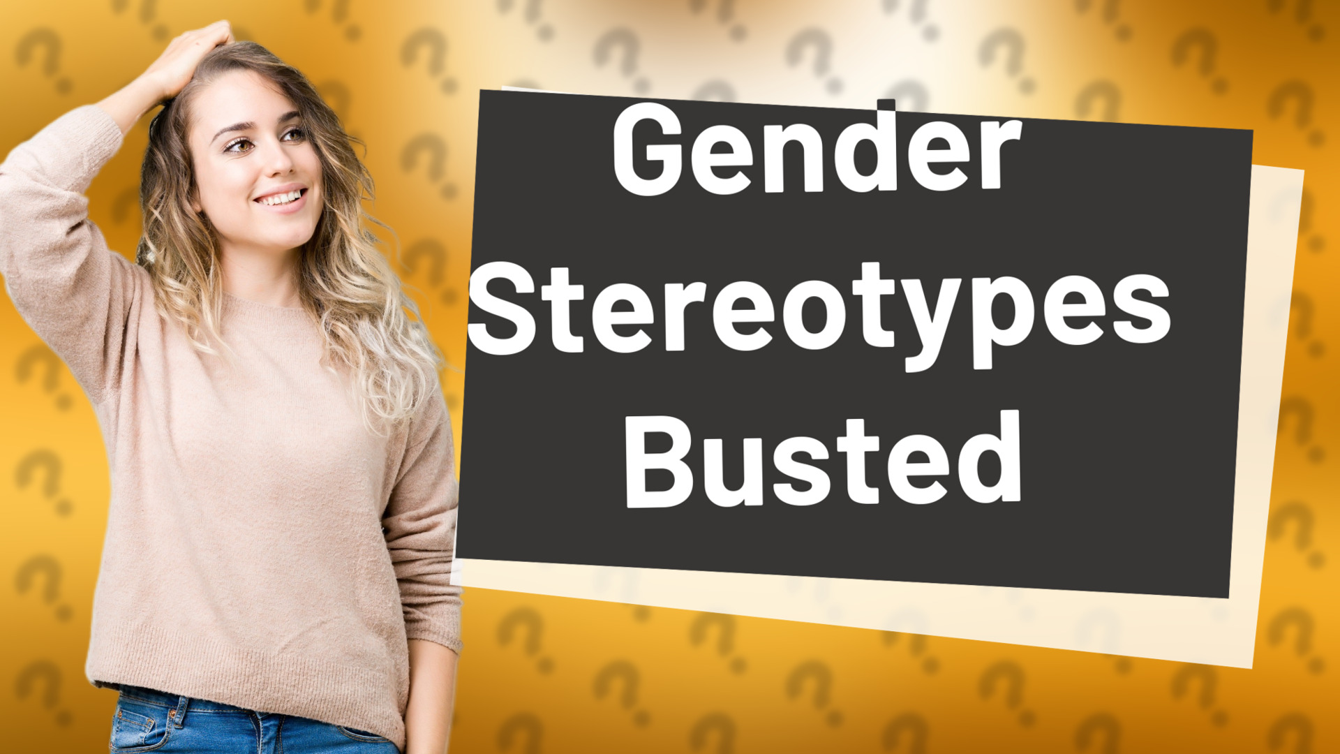 Gender Stereotypes Busted