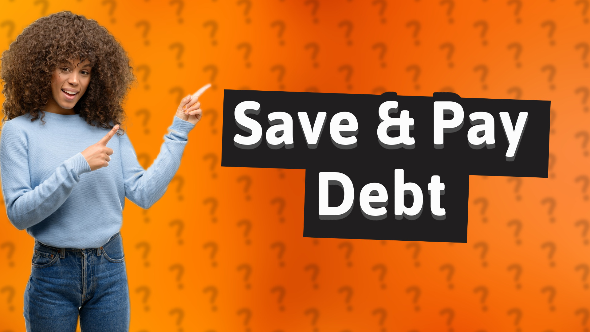 Save & Pay Debt