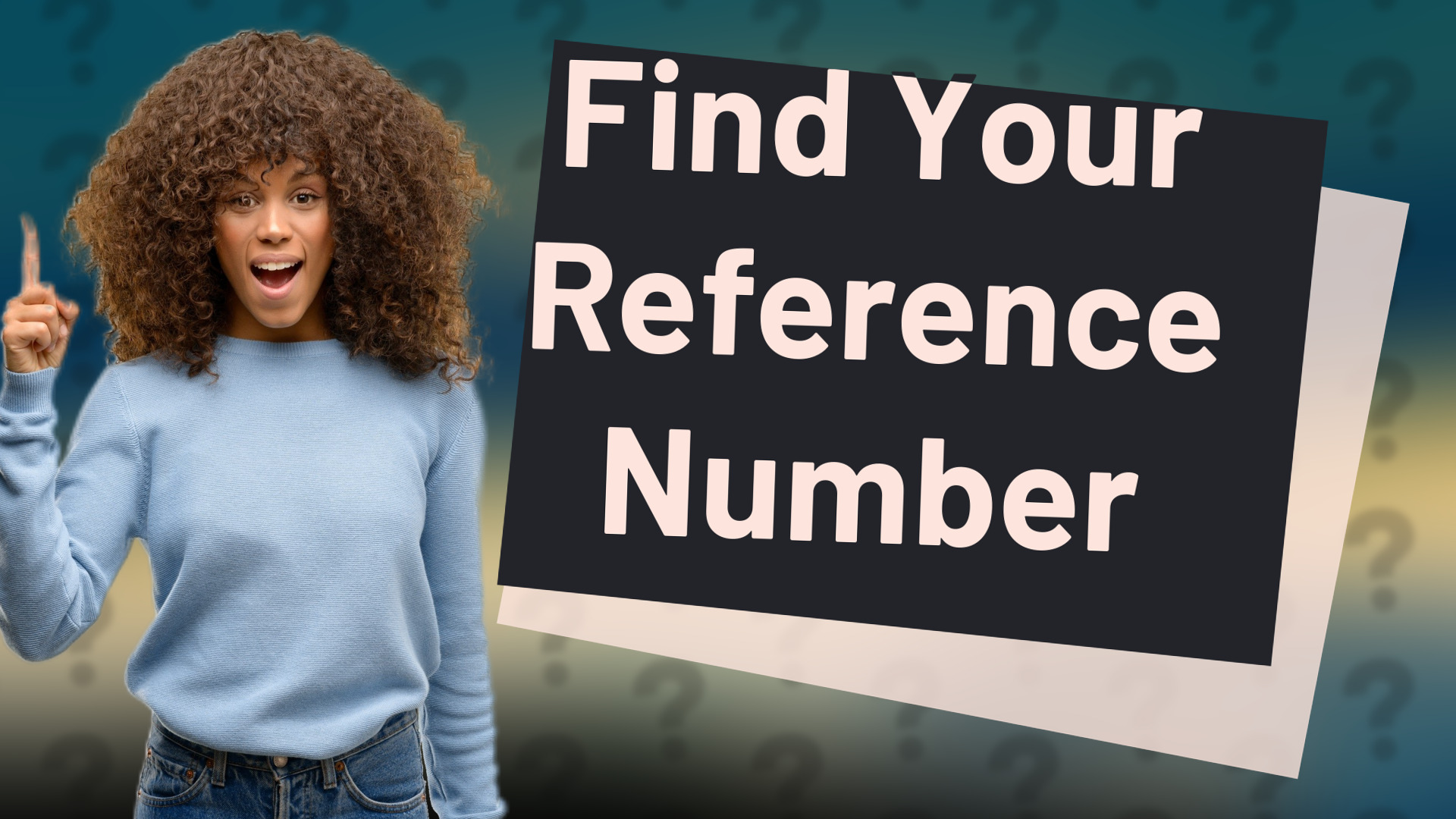 Find Your Reference Number