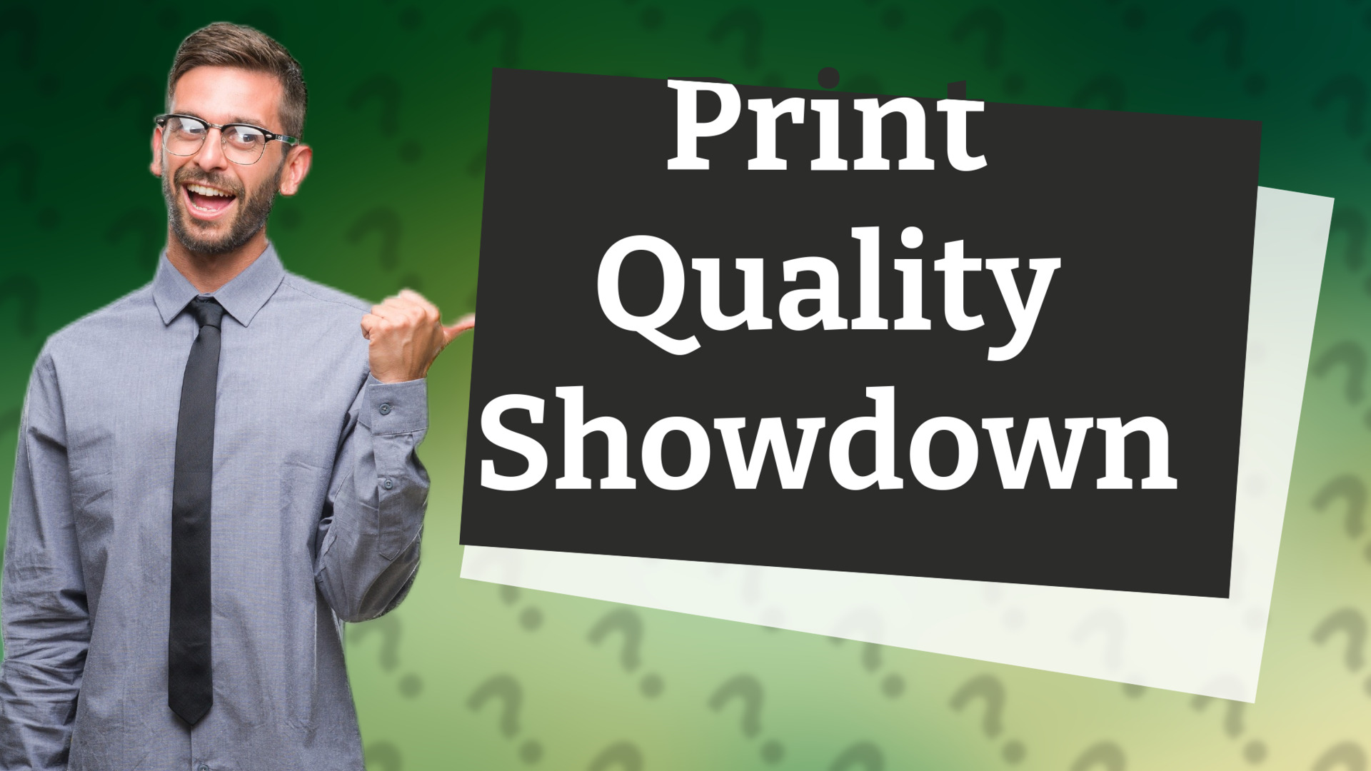 Print Quality Showdown
