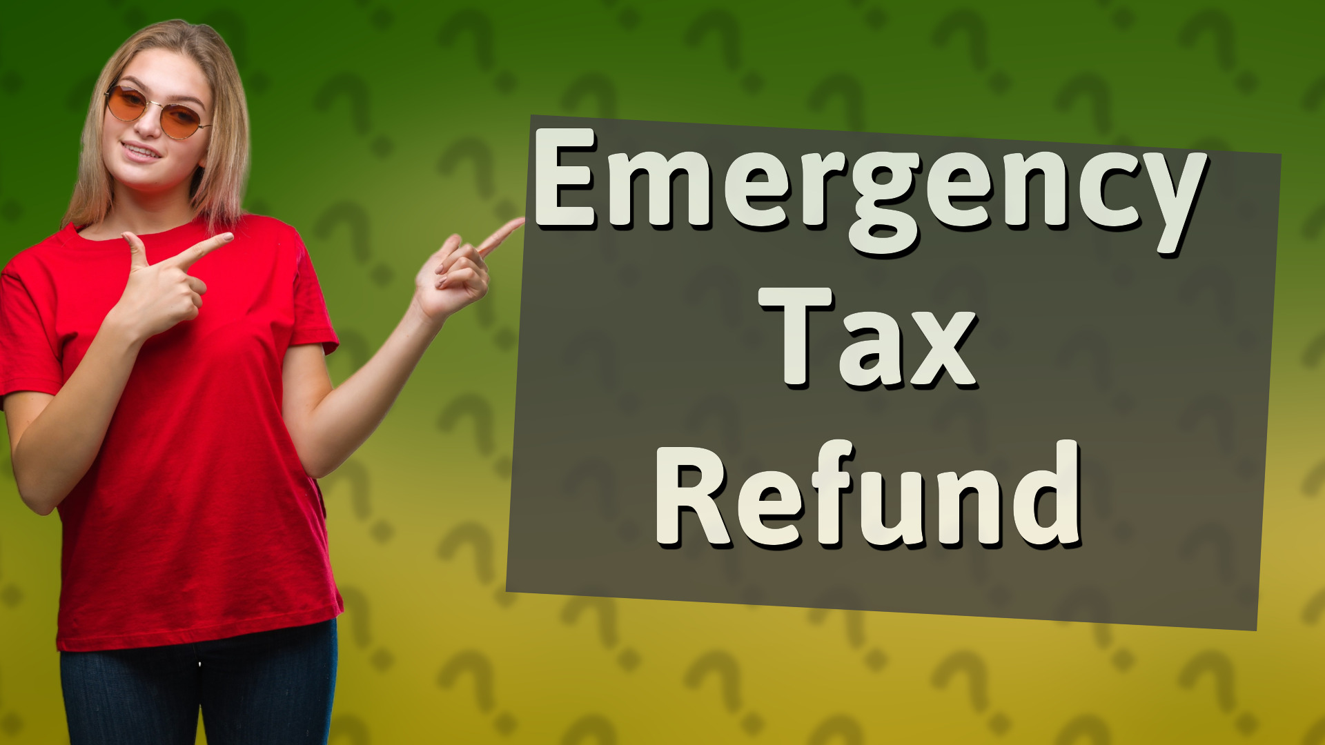 Emergency Tax Refund