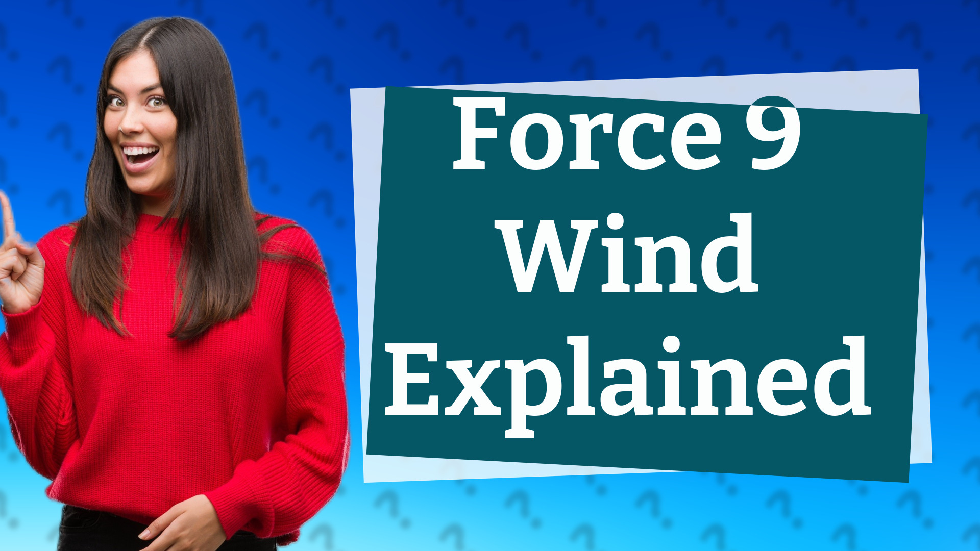 Force 9 Wind Explained