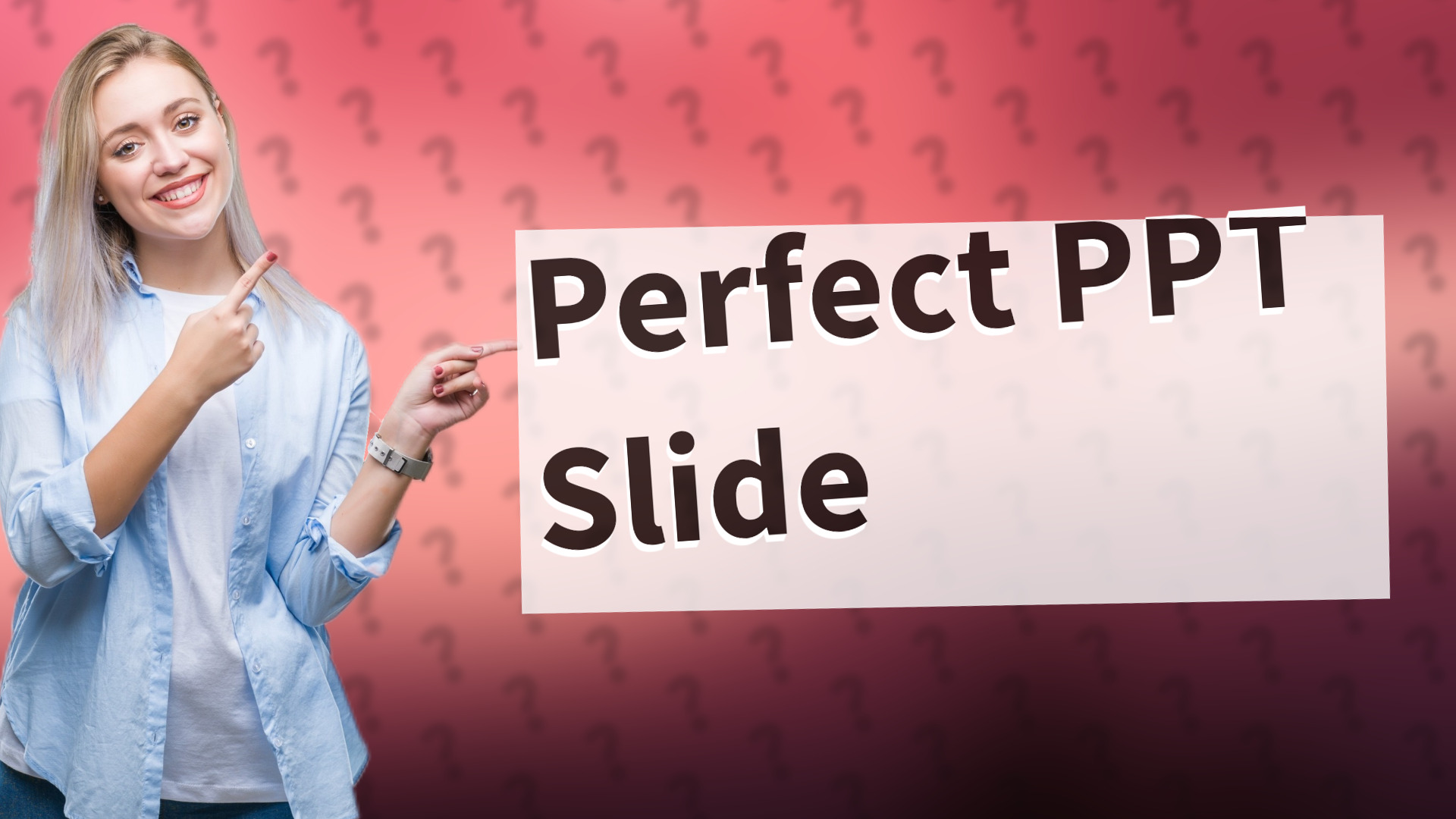 Perfect PPT Slide