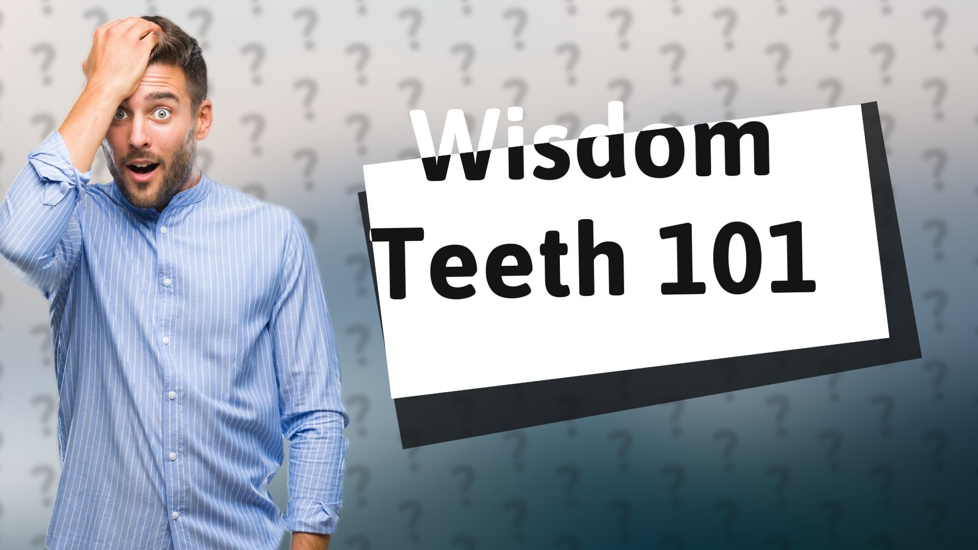 Wisdom Teeth 101