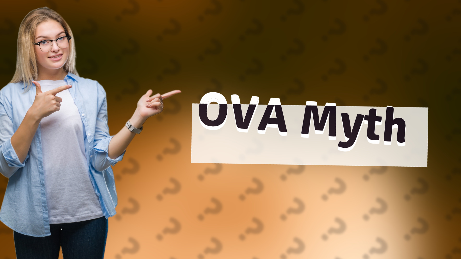 OVA Myth