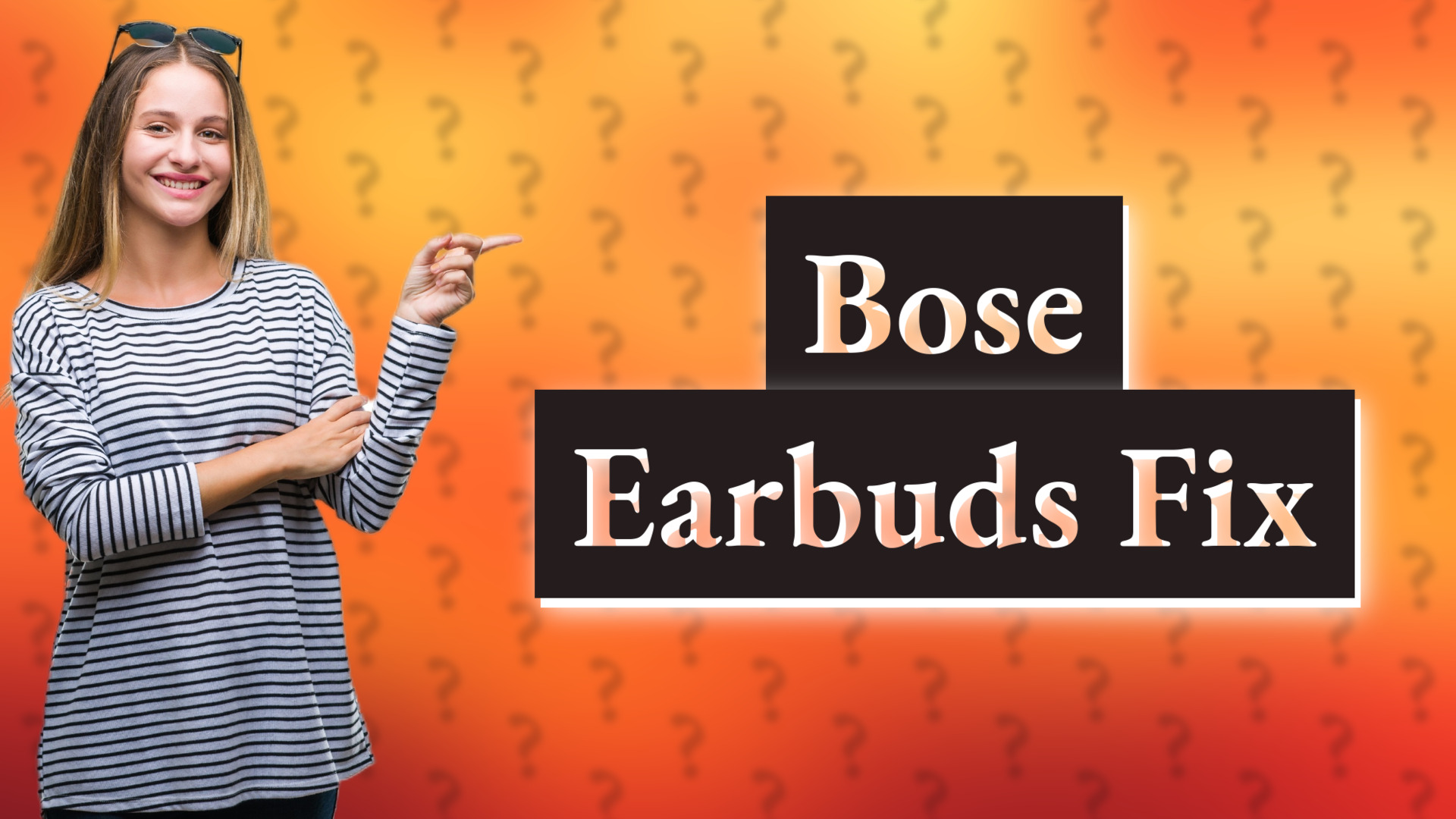 Bose Earbuds Fix