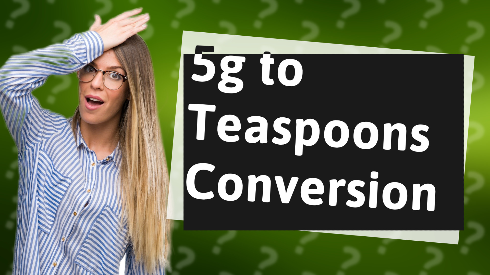5g to Teaspoons Conversion