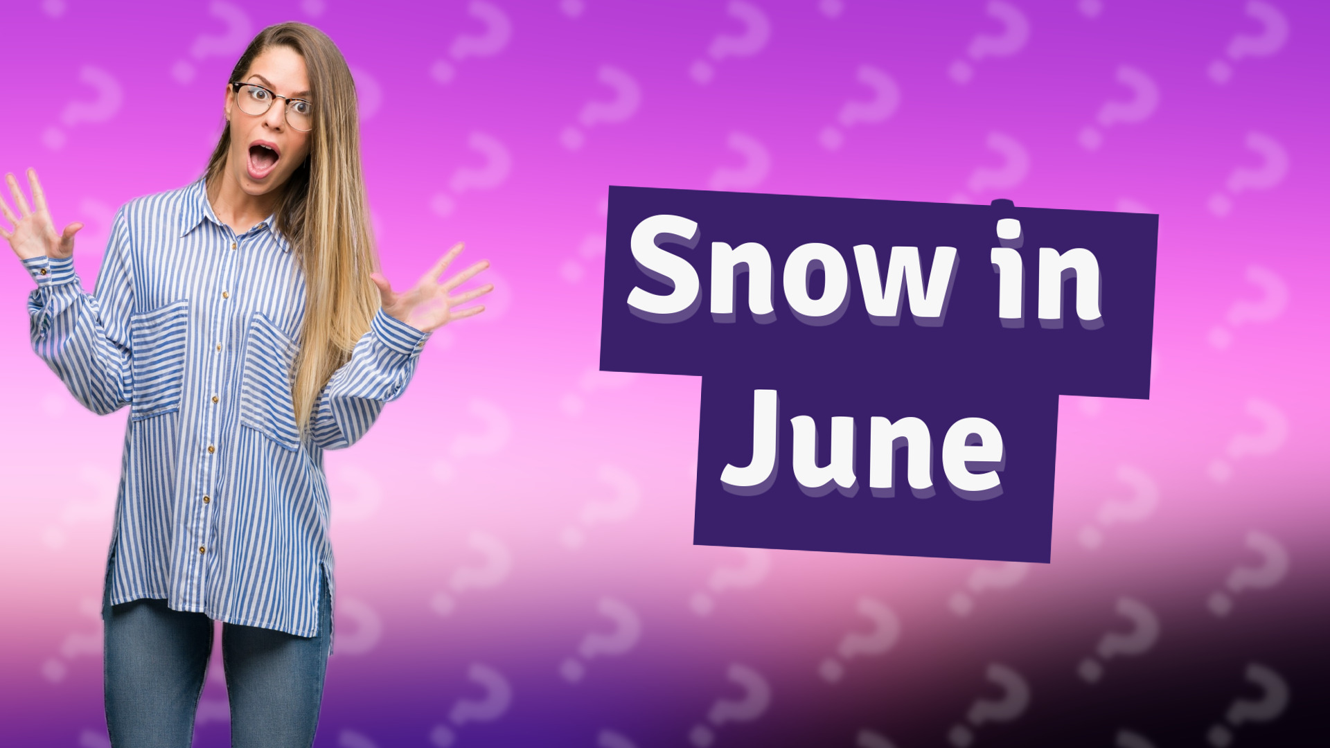 Snow in June