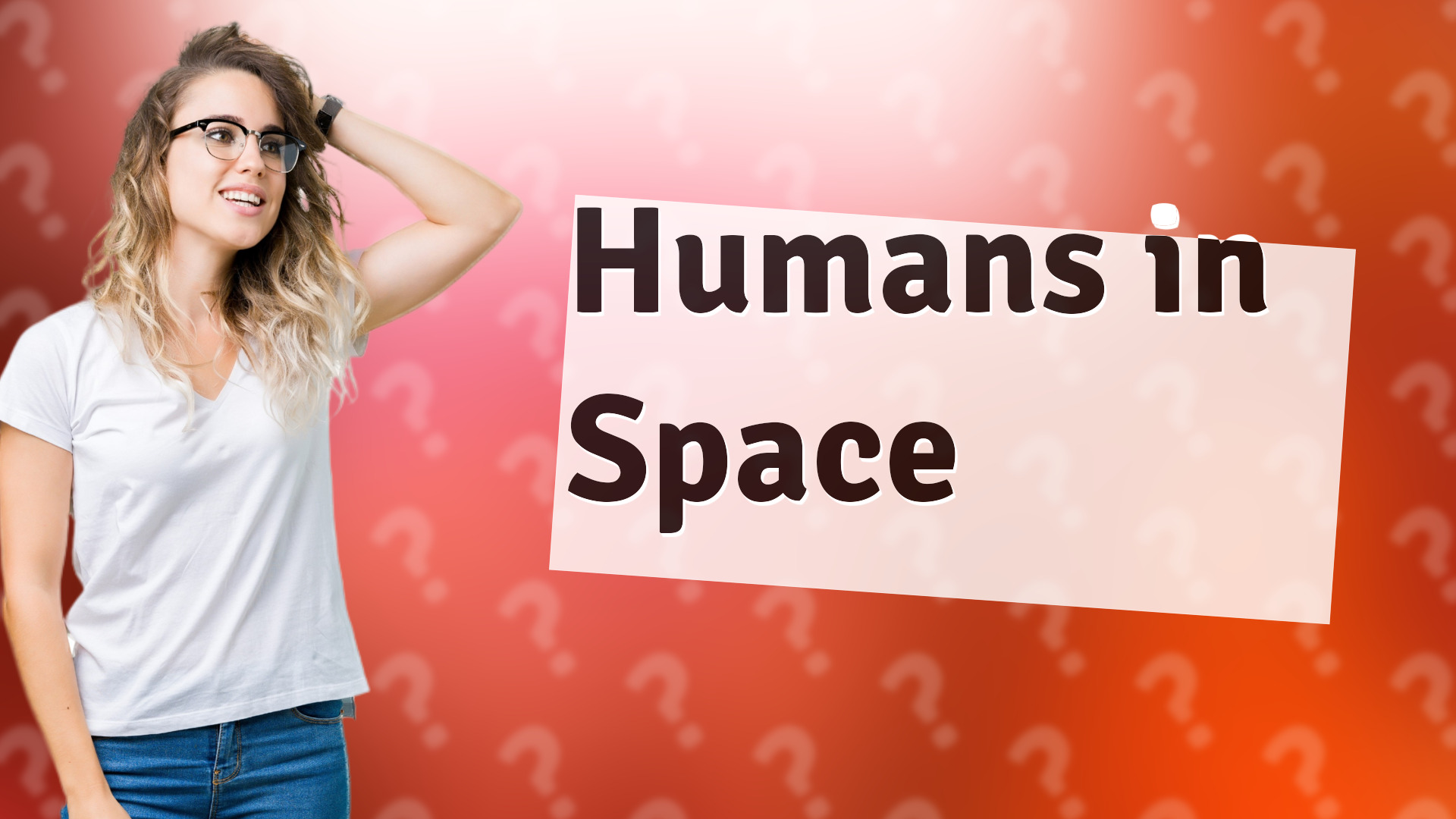 Humans in Space