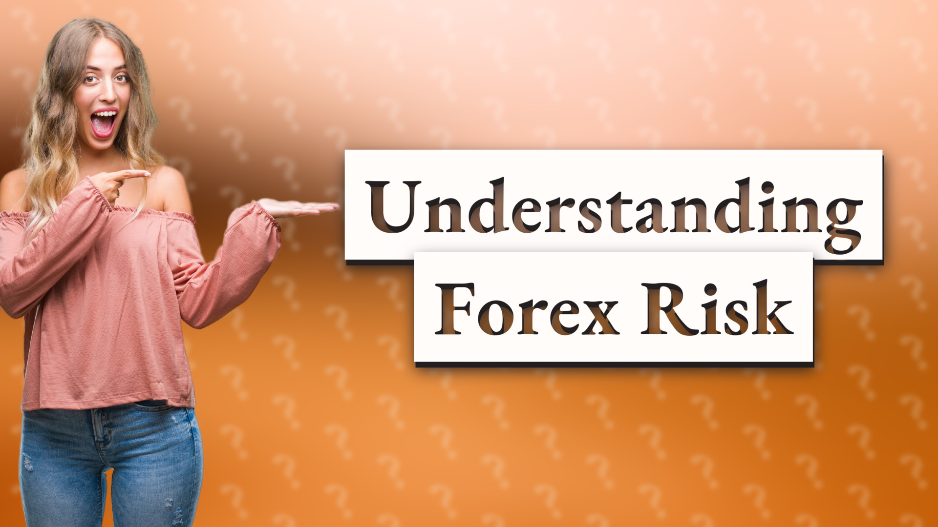 Understanding Forex Risk