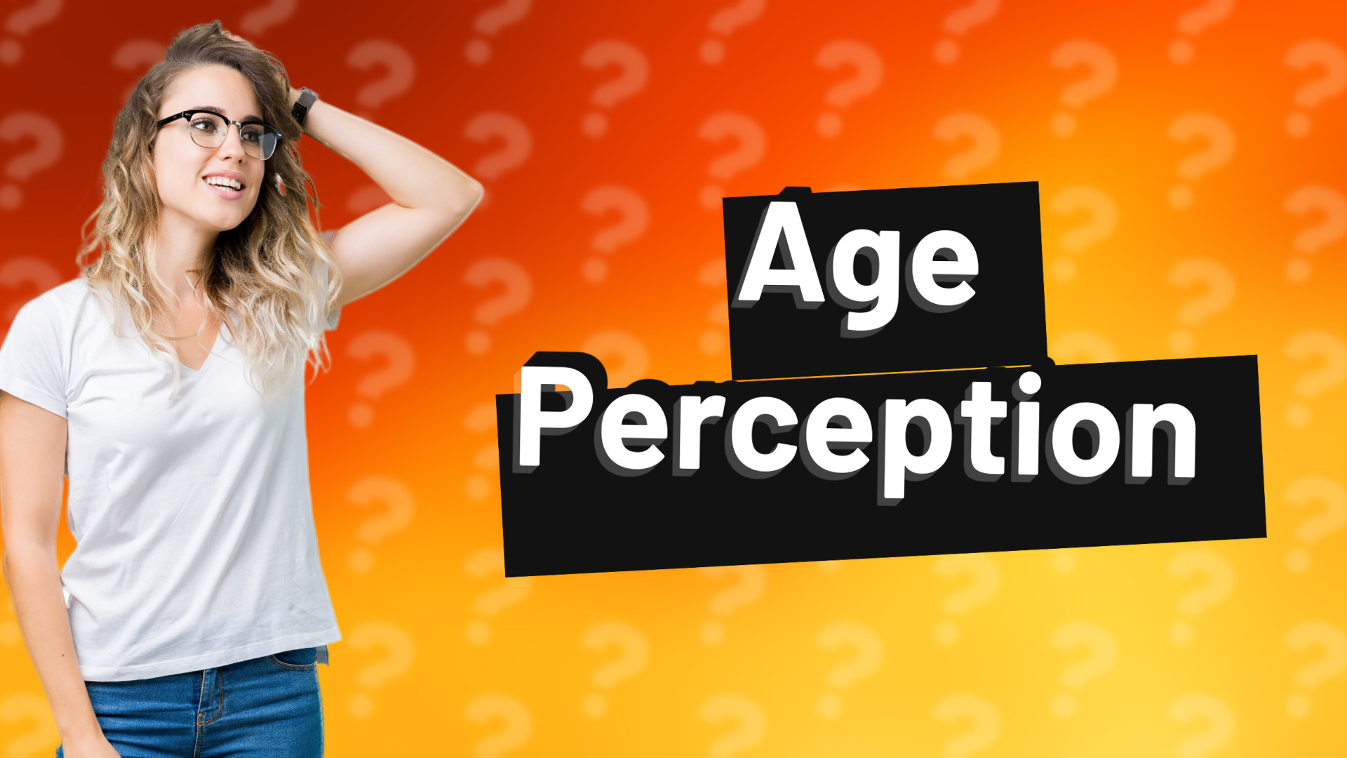 Age Perception