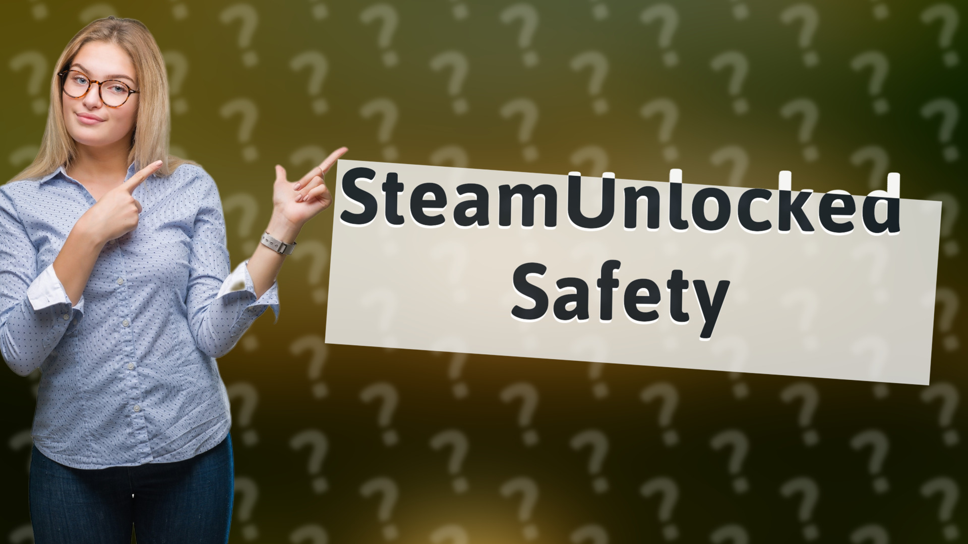 SteamUnlocked Safety