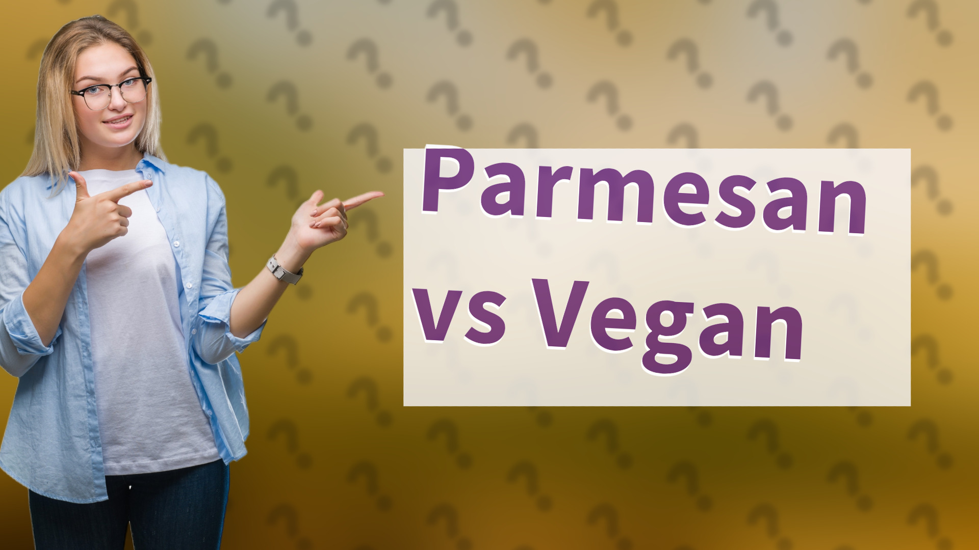 Parmesan vs Vegan