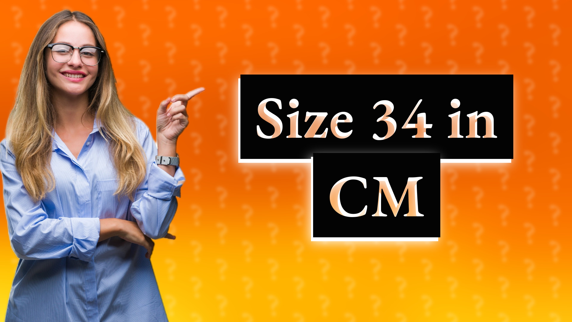 Size 34 in CM