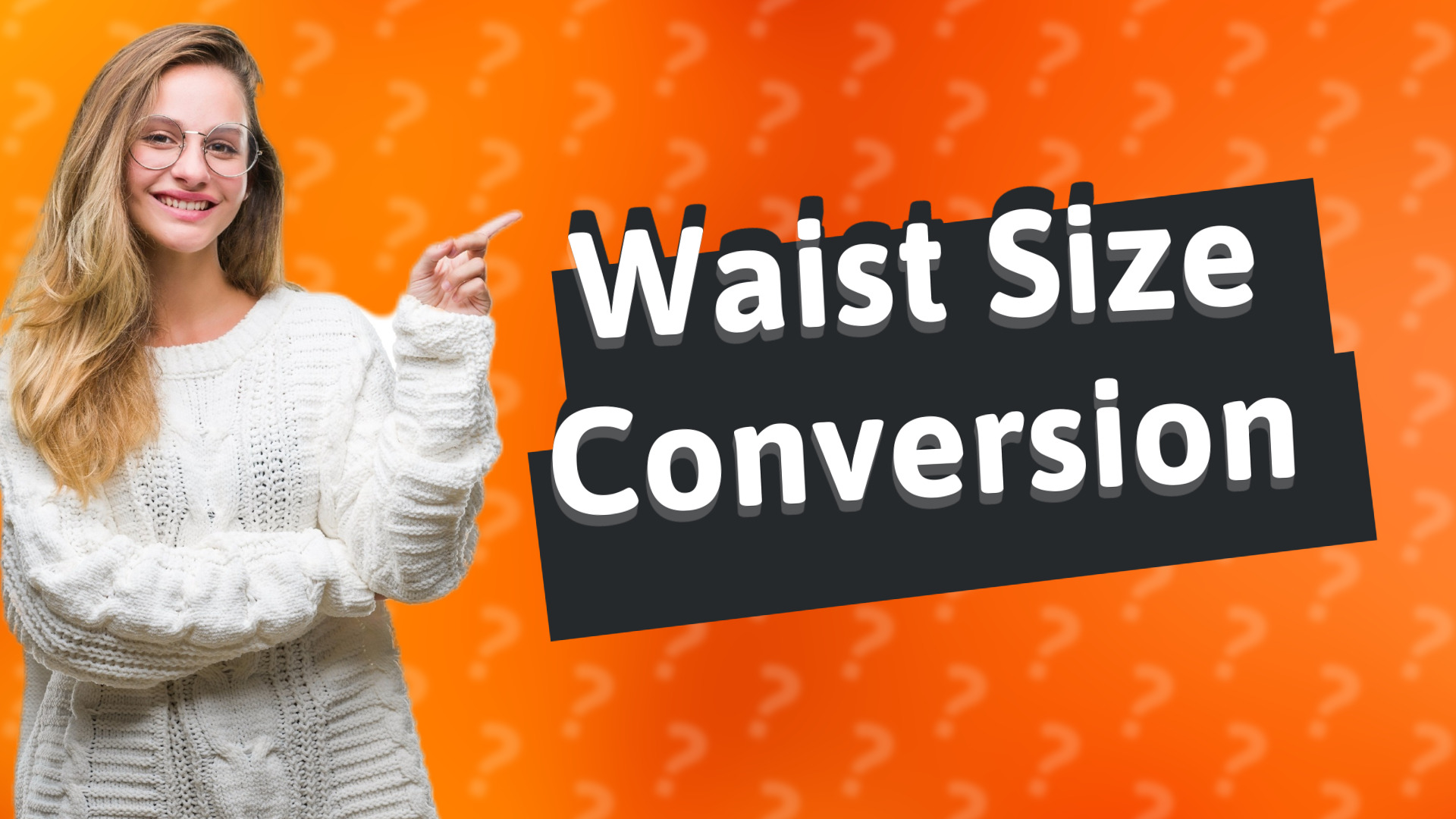 Waist Size Conversion