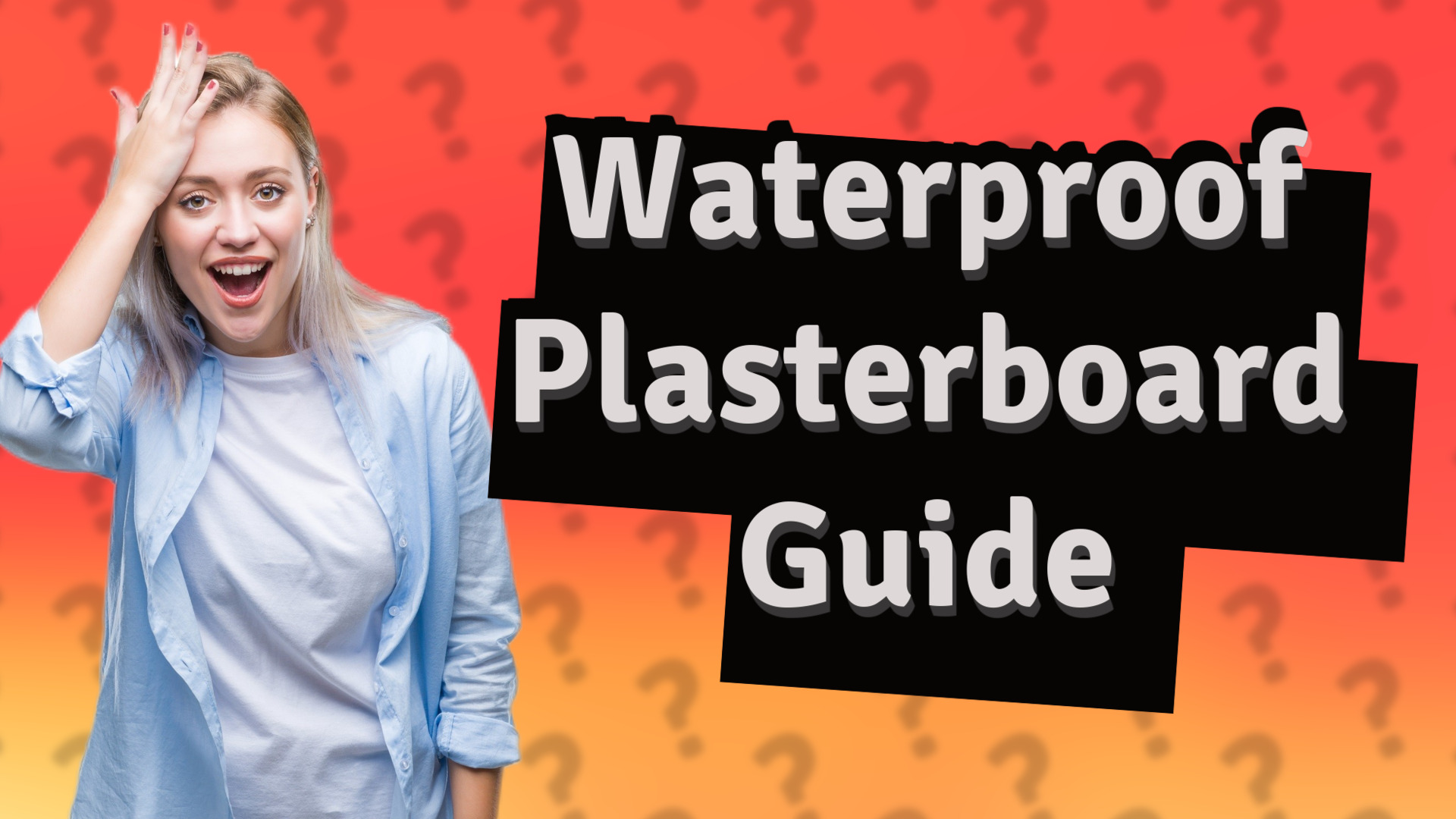 Waterproof Plasterboard Guide