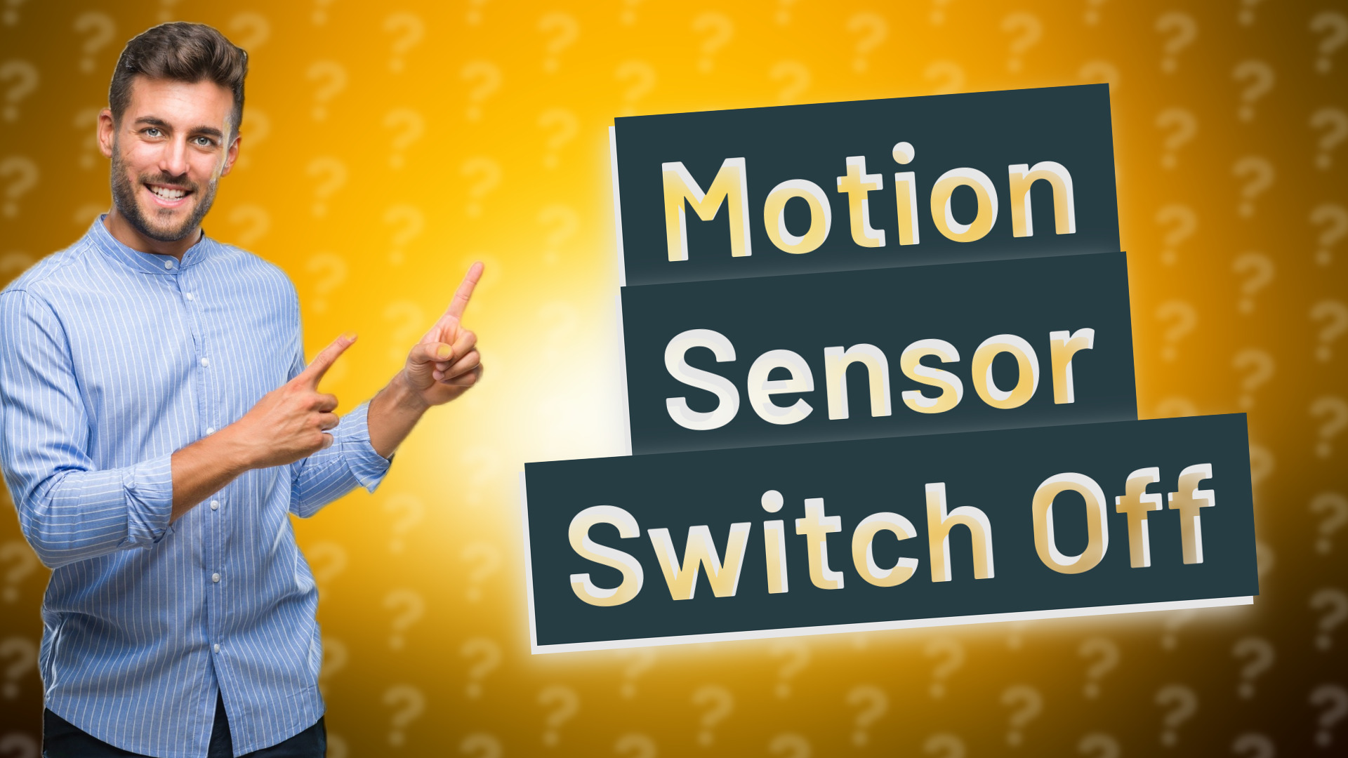 Motion Sensor Switch Off