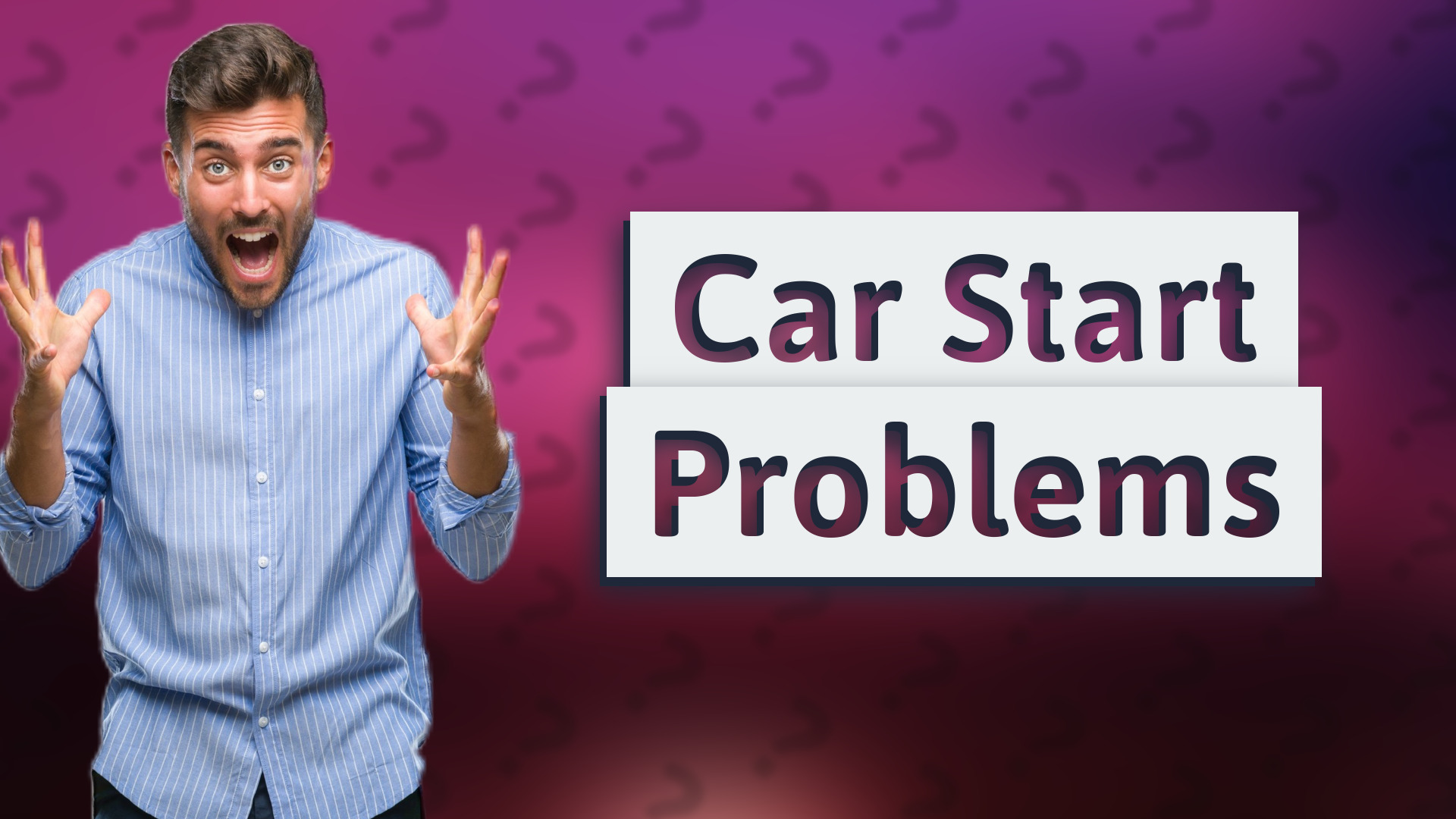 Car Start Problems