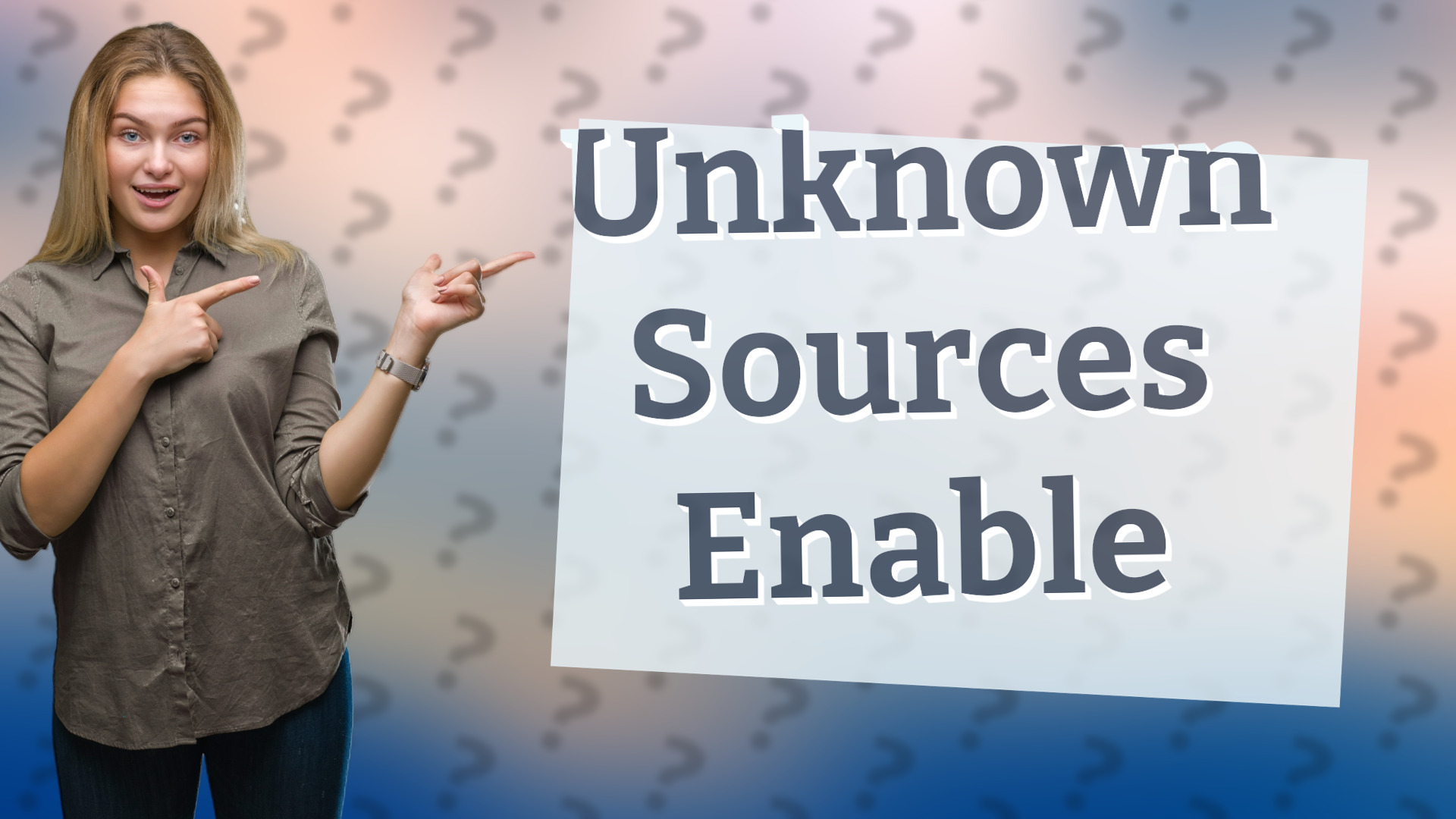 Unknown Sources Enable