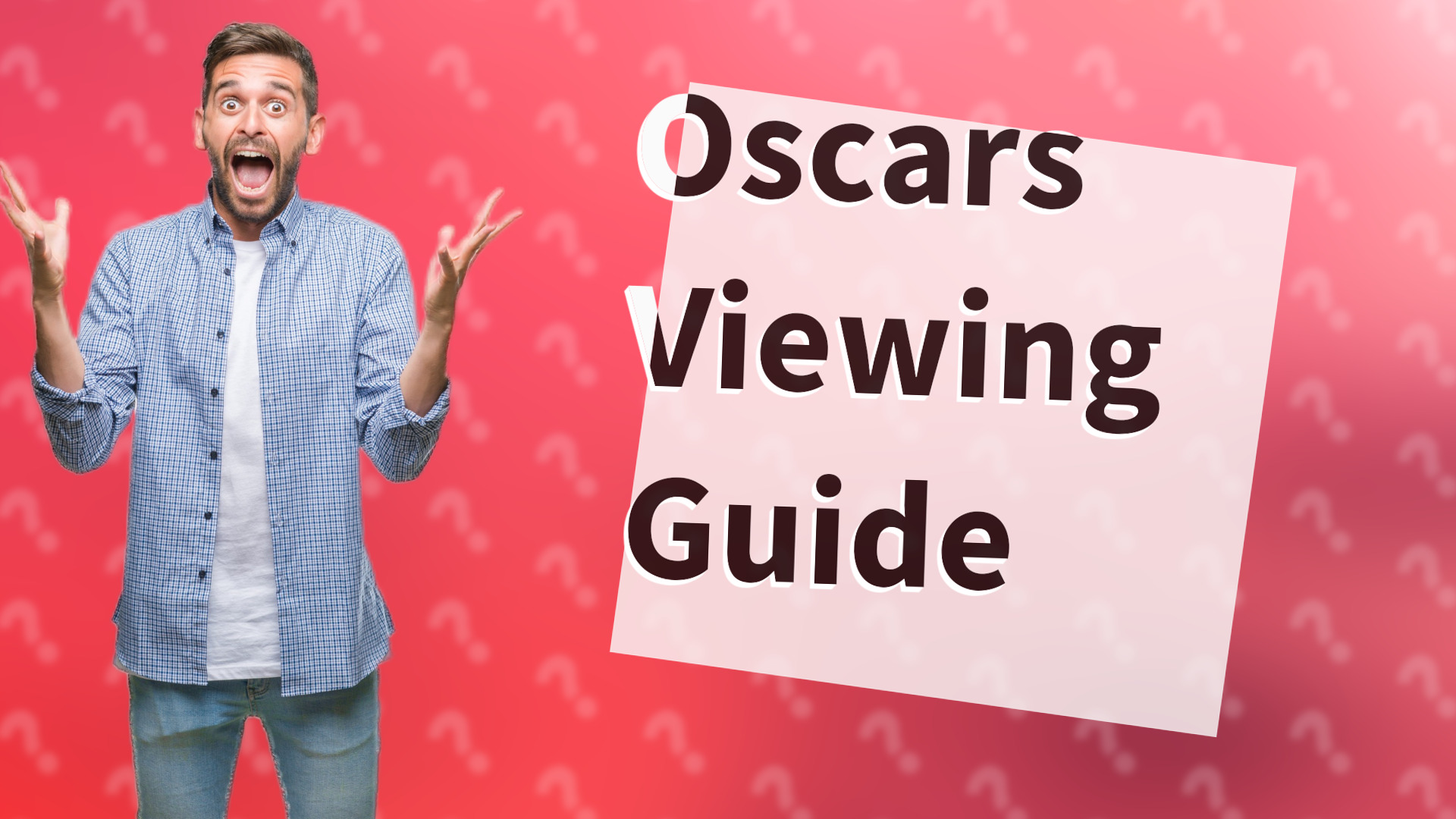 Oscars Viewing Guide