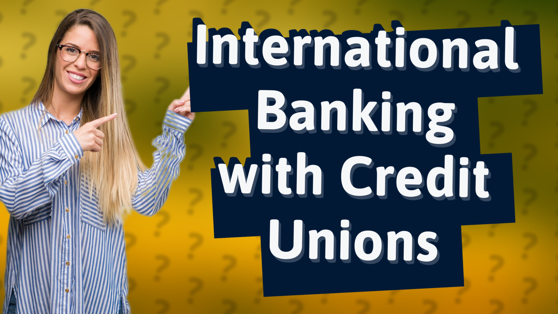 International Banking with Credit Unions