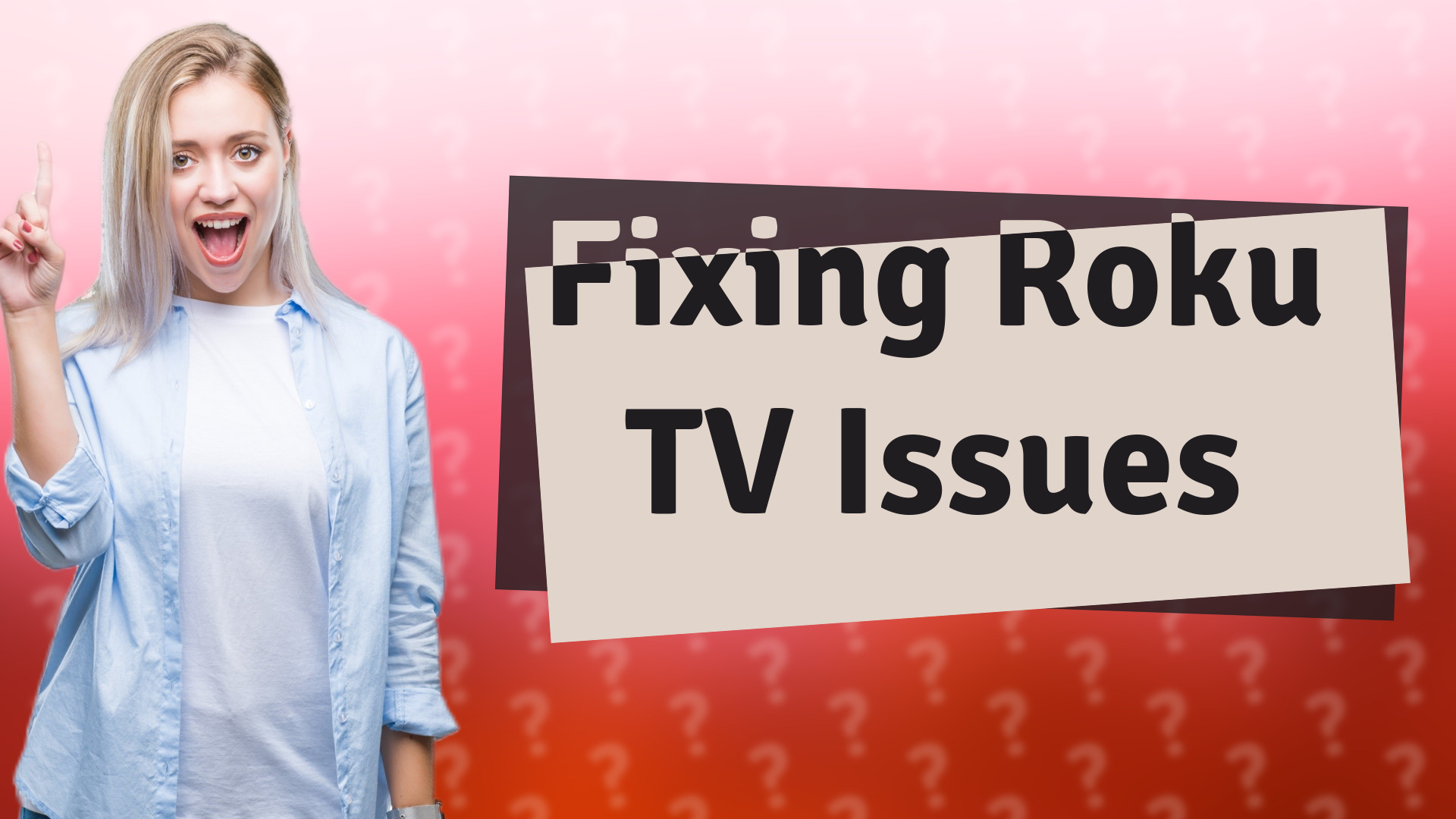 Fixing Roku TV Issues