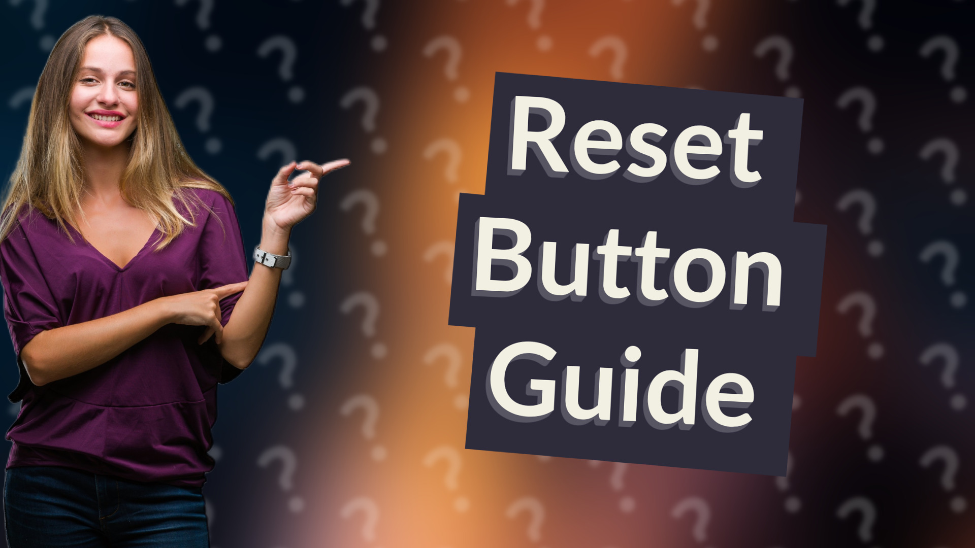 Reset Button Guide